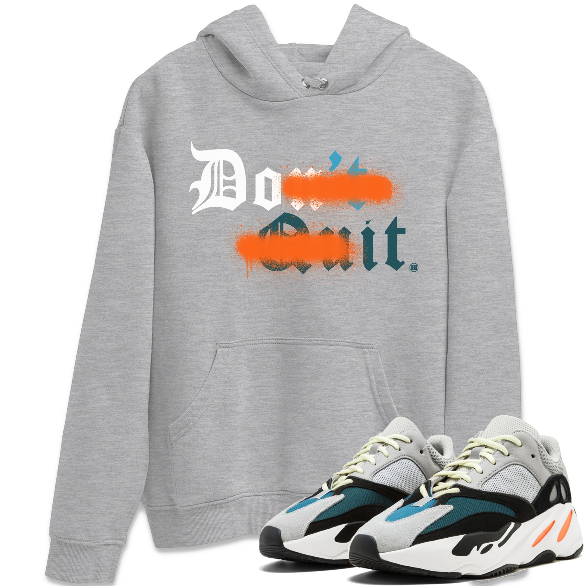 Don't Quit Do It Unisex Tops - Yeezy 700 Wave Runner