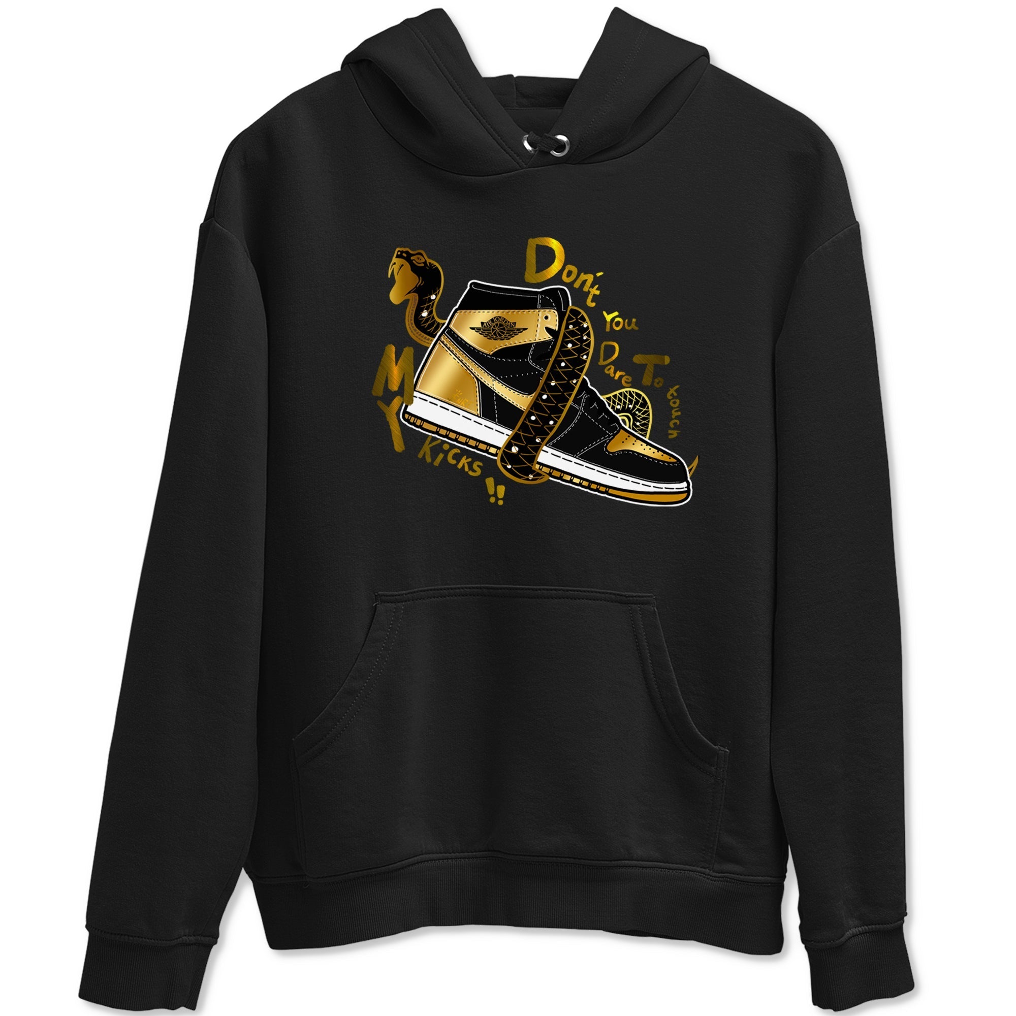 Don't Touch My Kicks snkmatch Tees - Air Jordan 1 Black Metallic Gold