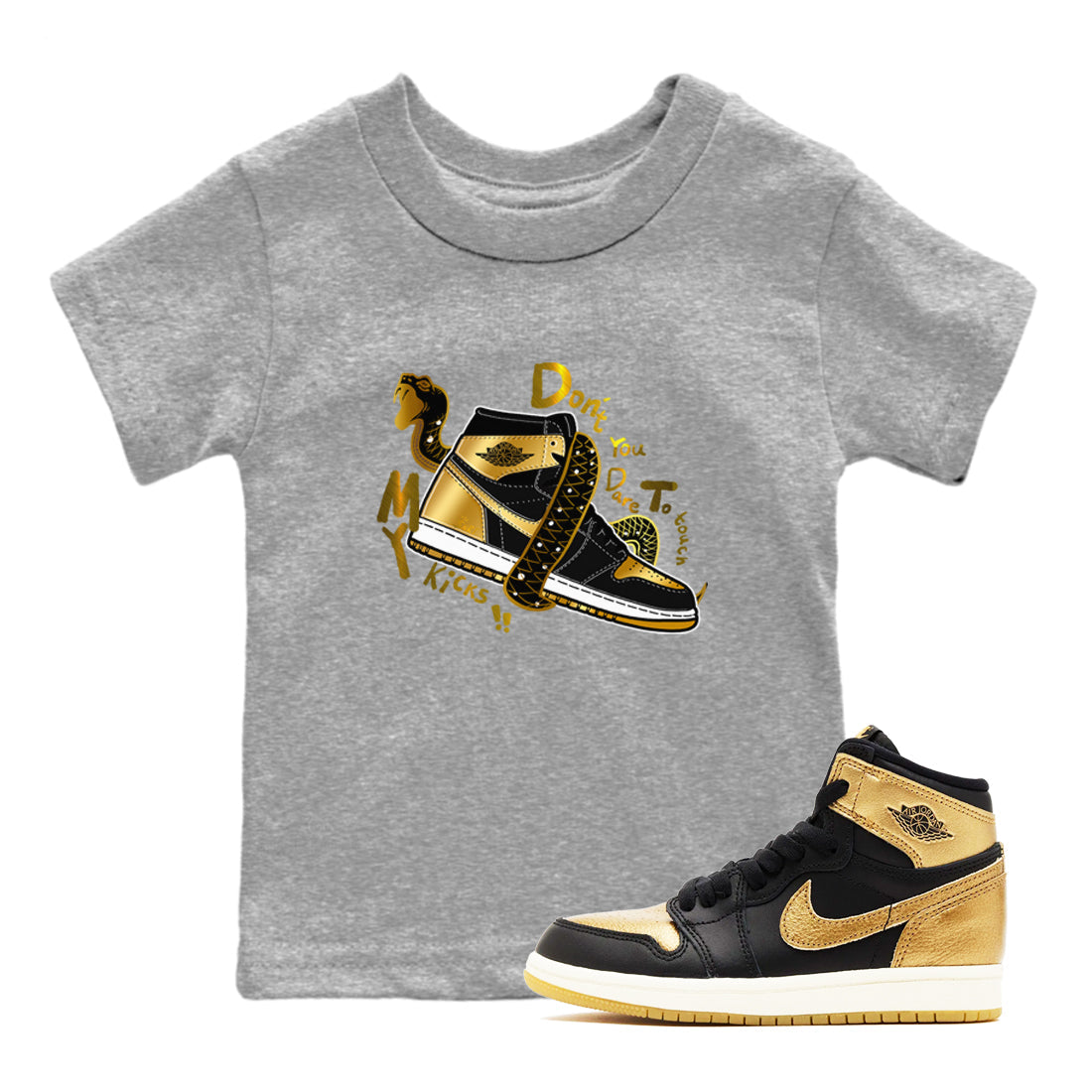 Don't Touch My Kicks snkmatch Tees Kids - Air Jordan 1 Black Metallic Gold