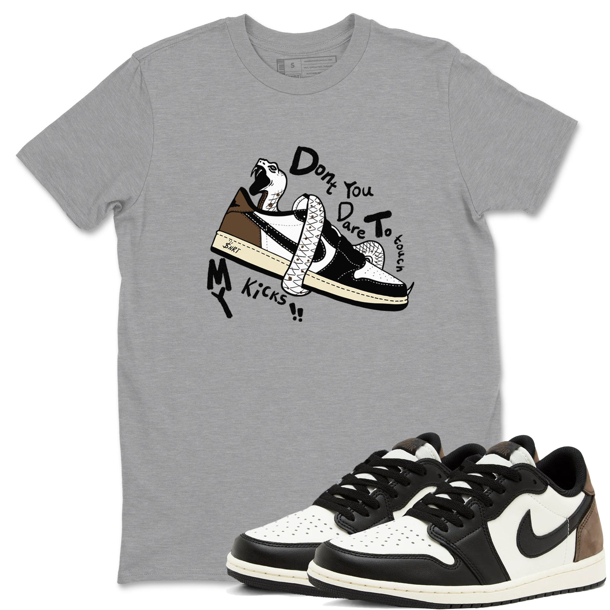 Don't Touch My Kicks snkmatch Tees - Air Jordan 1 Mocha