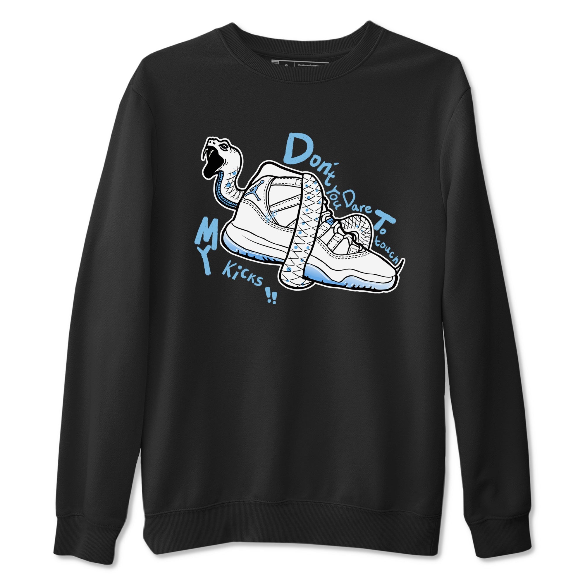 Don't Touch My Kicks snkmatch Tees - Air Jordan 11 Legend Blue