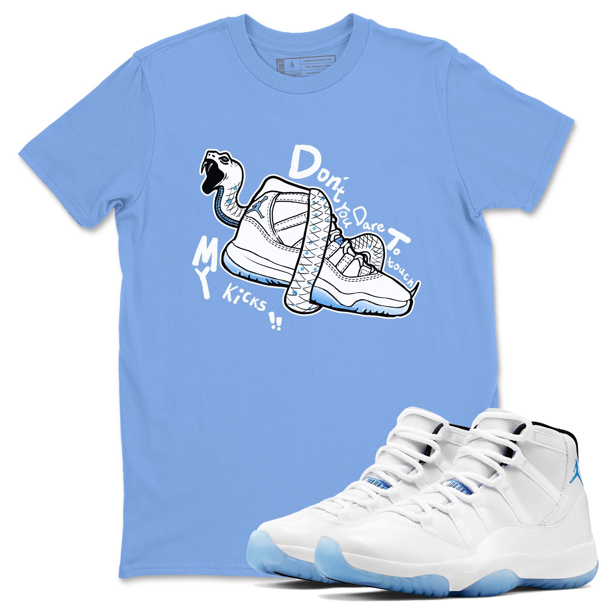 Don't Touch My Kicks snkmatch Tees - Air Jordan 11 Legend Blue