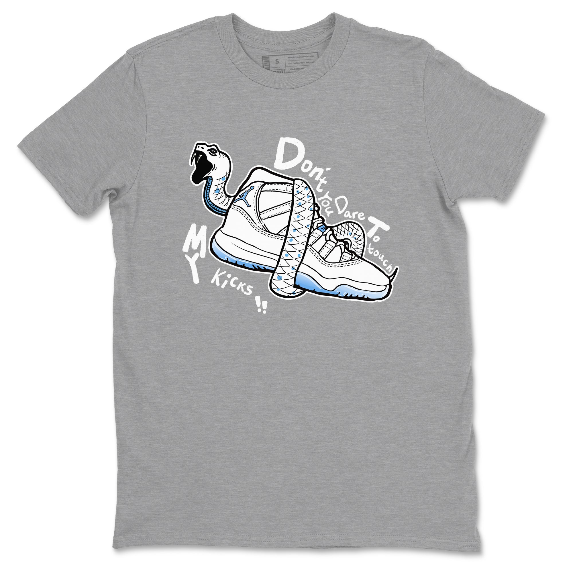 Don't Touch My Kicks snkmatch Tees - Air Jordan 11 Legend Blue