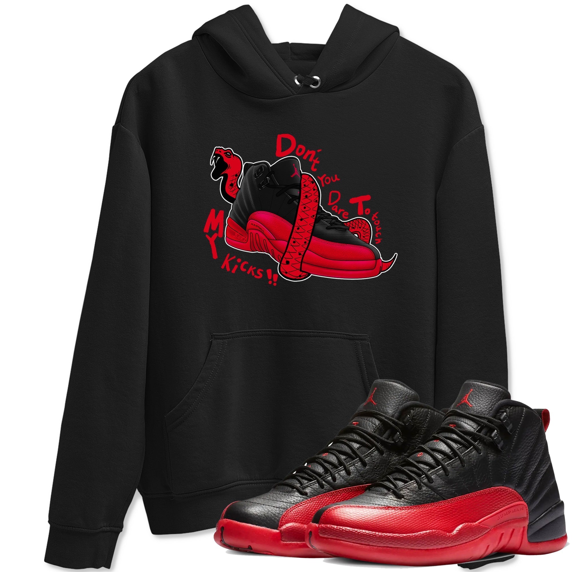 Don't Touch My Kicks snkmatch Tees - Air Jordan 12 Flu Game