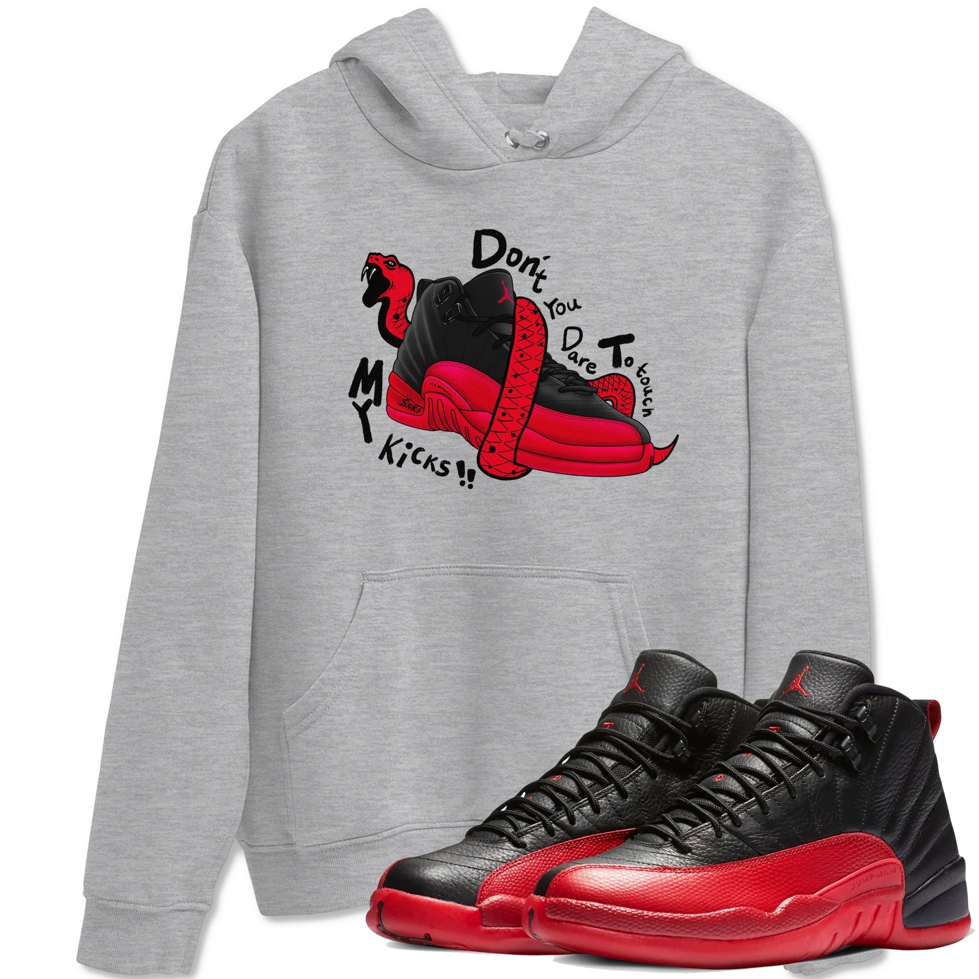 Don't Touch My Kicks snkmatch Tees - Air Jordan 12 Flu Game