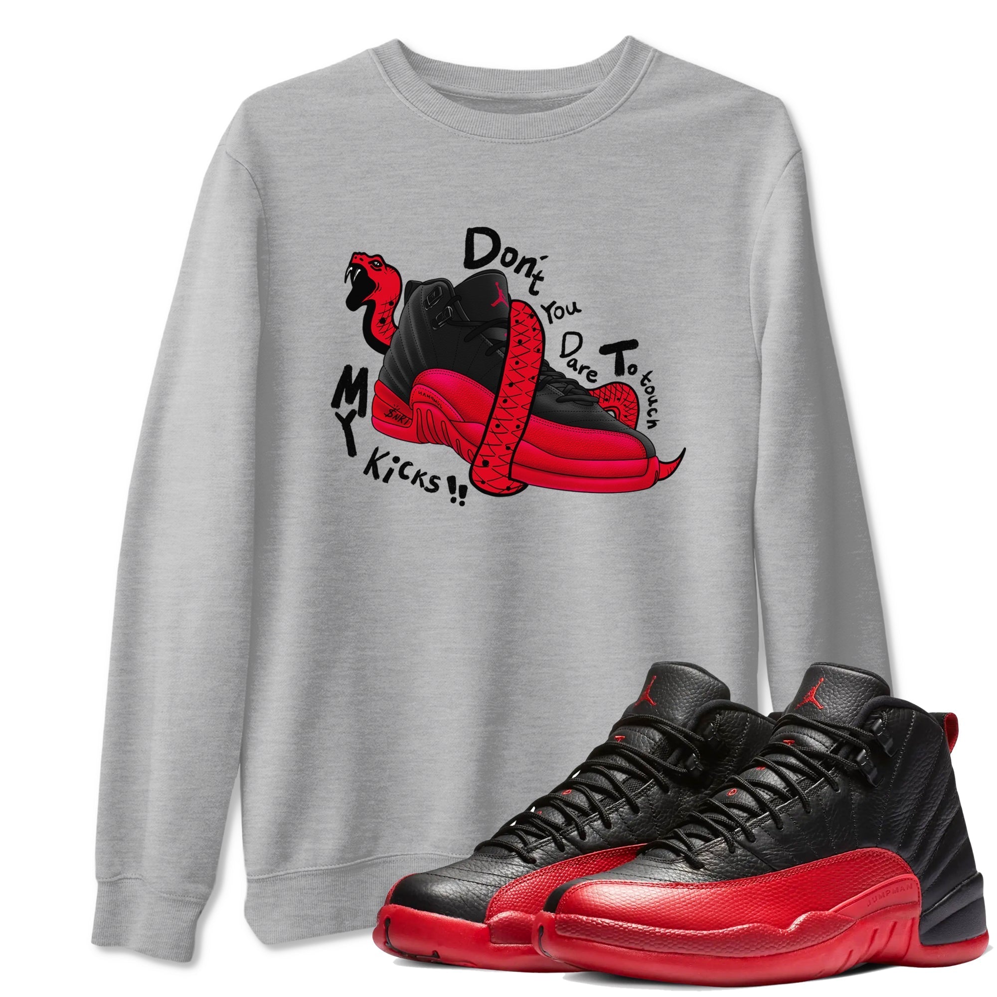 Don't Touch My Kicks snkmatch Tees - Air Jordan 12 Flu Game