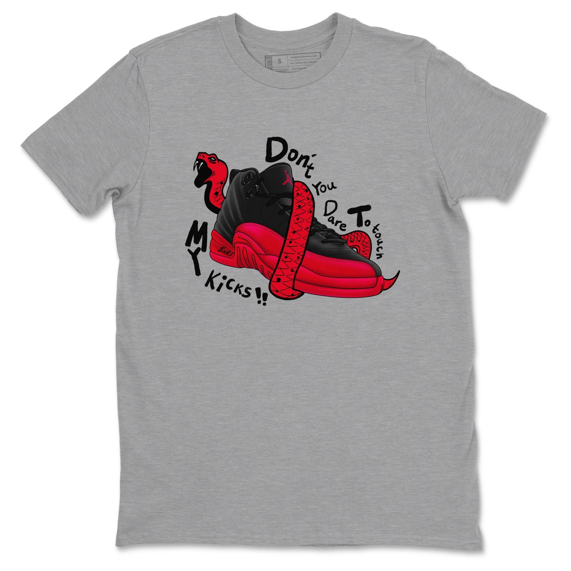 Don't Touch My Kicks snkmatch Tees - Air Jordan 12 Flu Game
