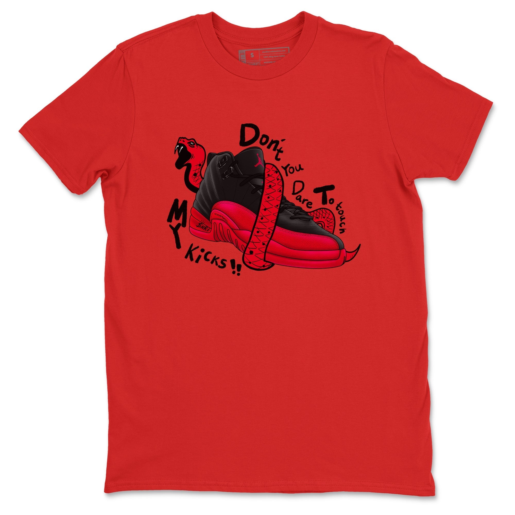 Don't Touch My Kicks snkmatch Tees - Air Jordan 12 Flu Game
