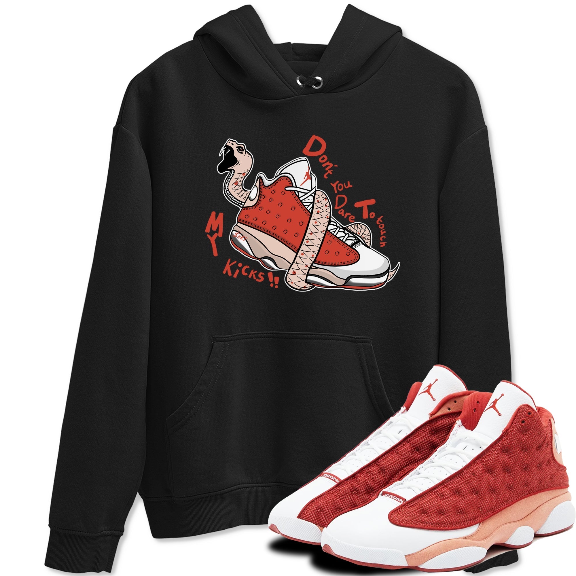 Don't Touch My Kicks snkmatch Tees - Air Jordan 13 Dune Red