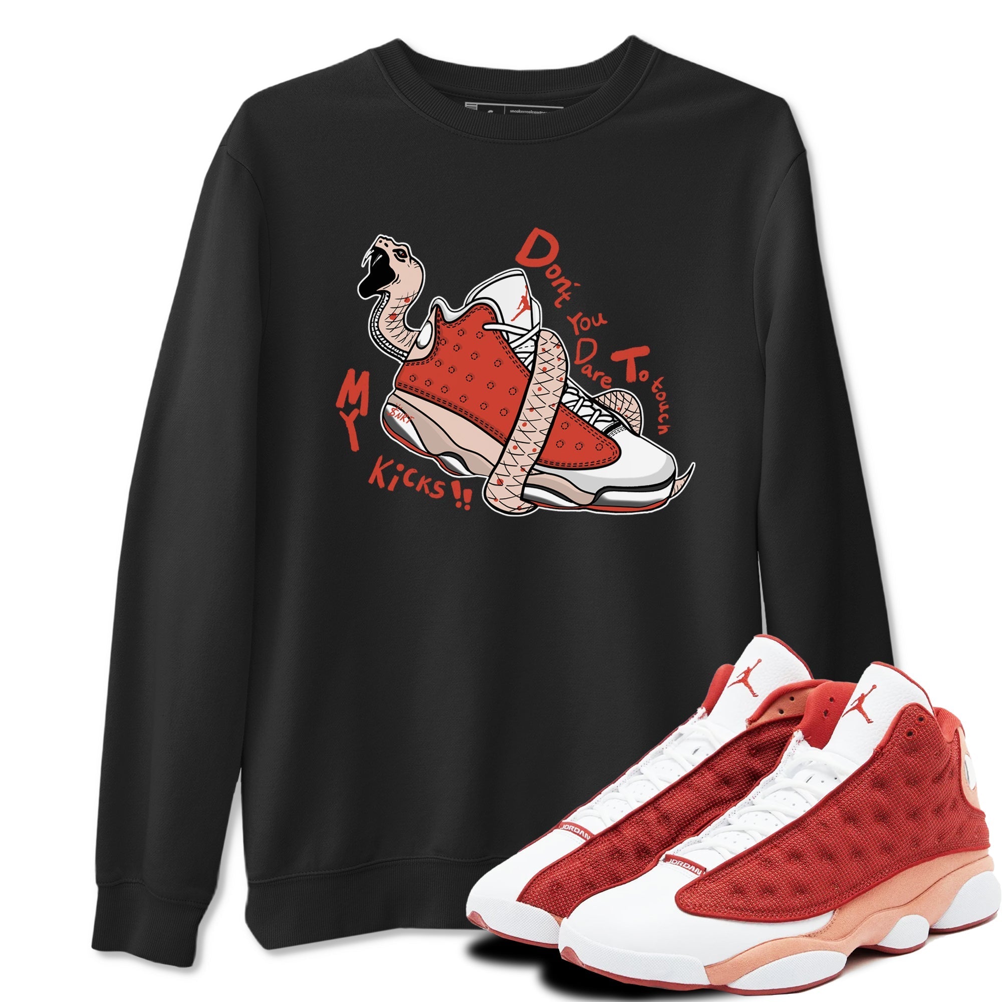 Don't Touch My Kicks snkmatch Tees - Air Jordan 13 Dune Red