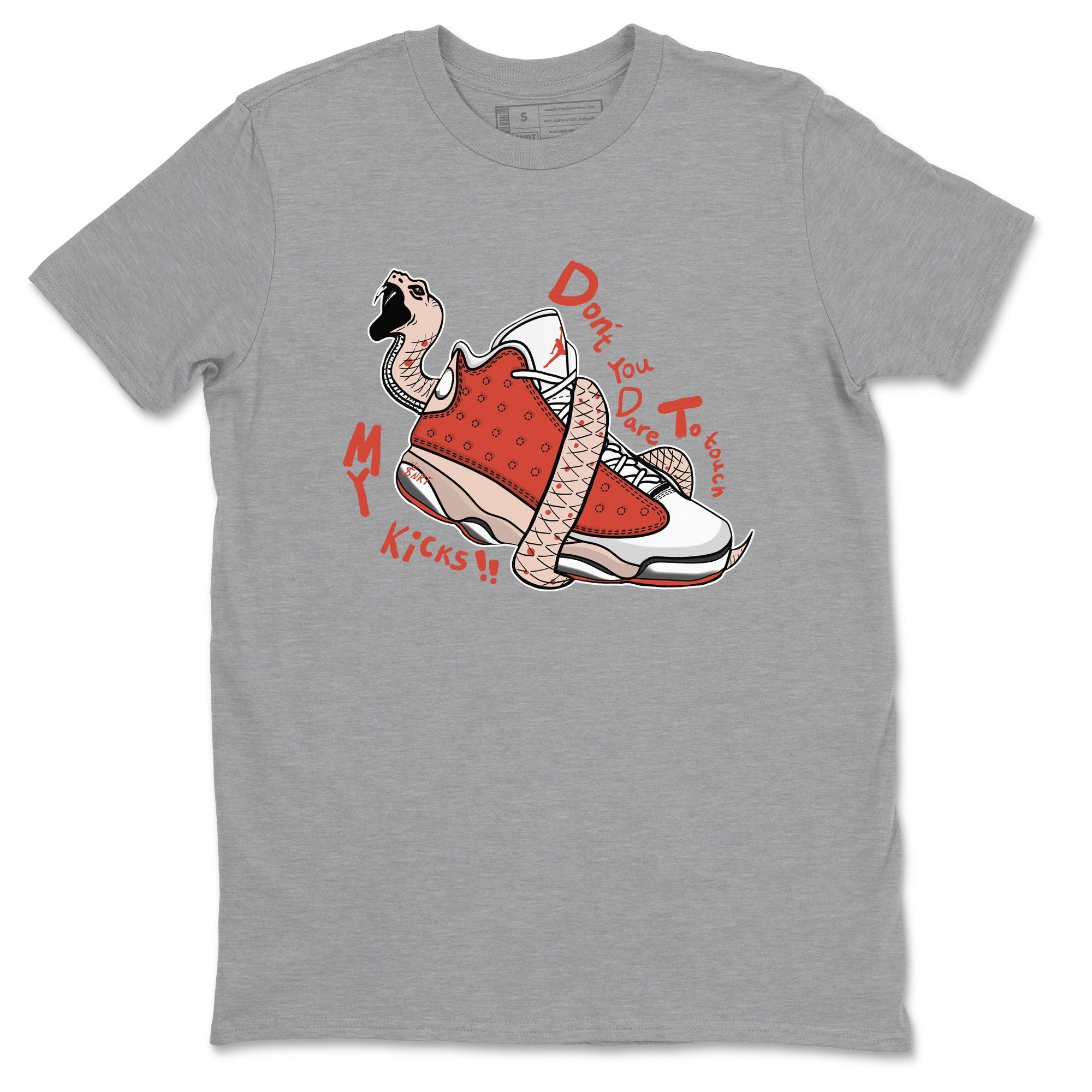 Don't Touch My Kicks snkmatch Tees - Air Jordan 13 Dune Red