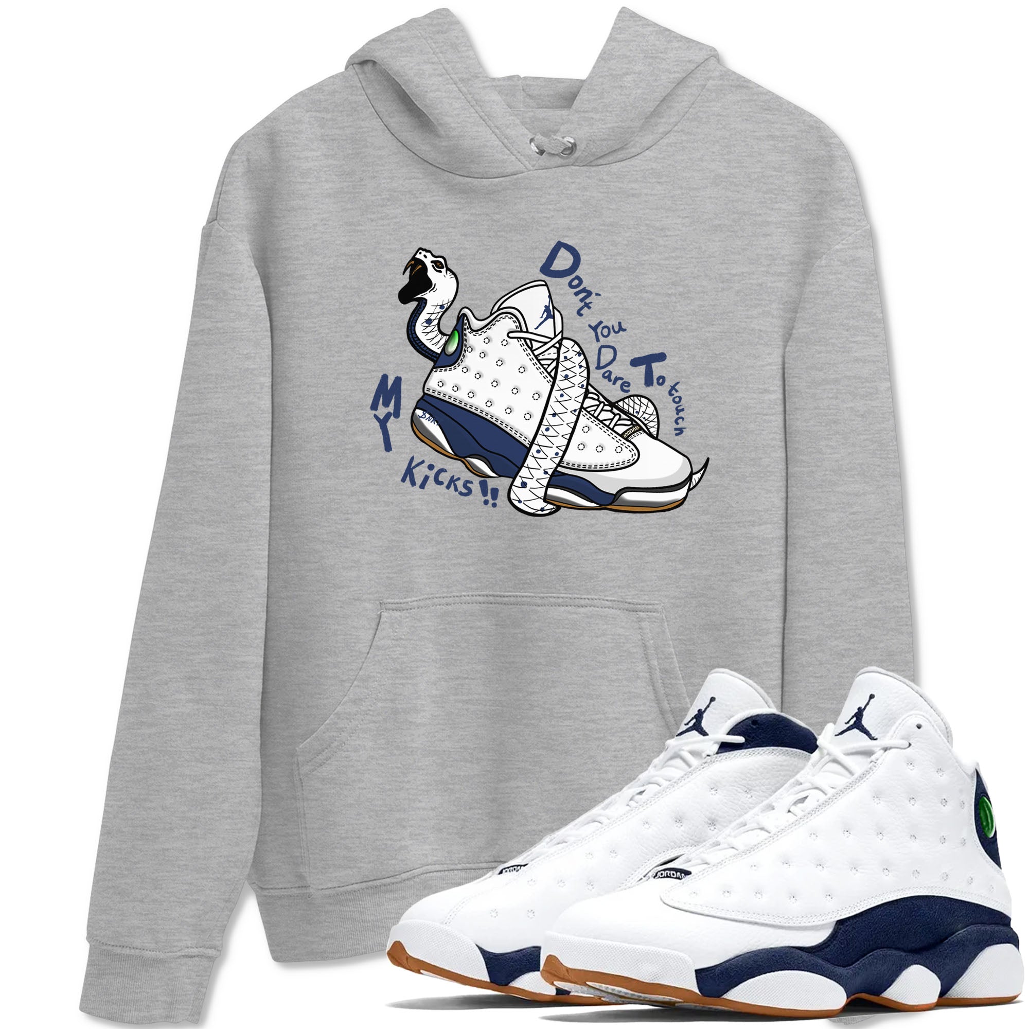 Don't Touch My Kicks snkmatch Tees - Air Jordan 13 Midnight Navy