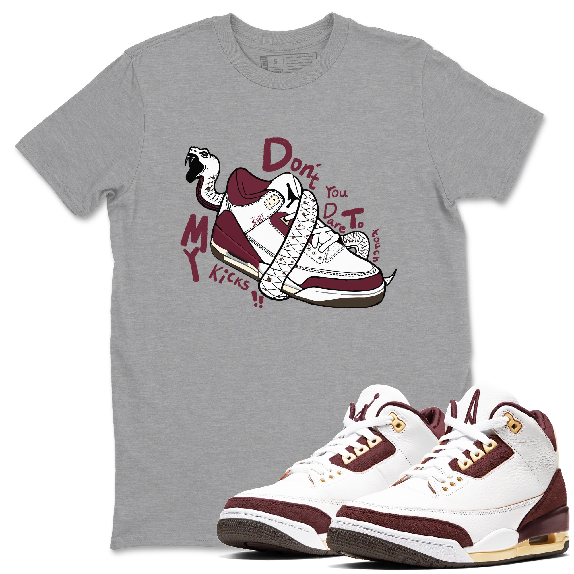 Don't Touch My Kicks snkmatch Tees - Air Jordan 3 A Ma Maniere x Burgundy Crush