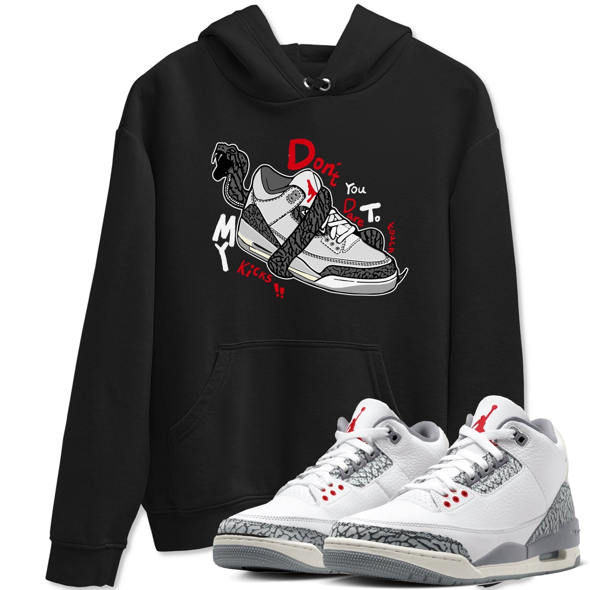 Don't Touch My Kicks snkmatch Tees - Air Jordan 3 Cement Grey