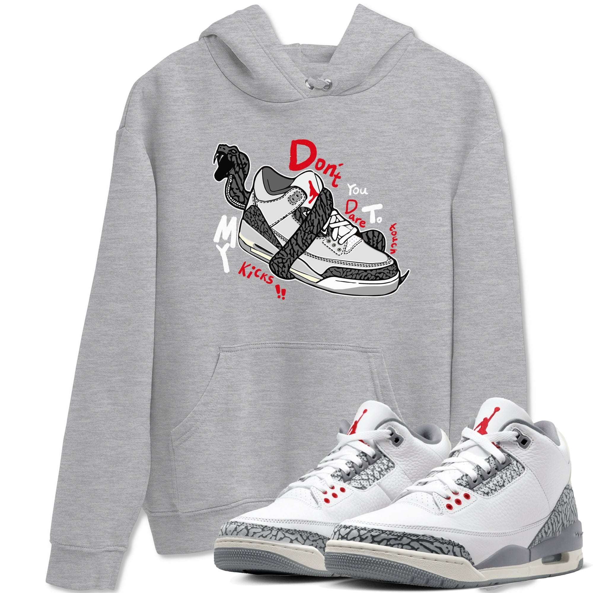 Don't Touch My Kicks snkmatch Tees - Air Jordan 3 Cement Grey