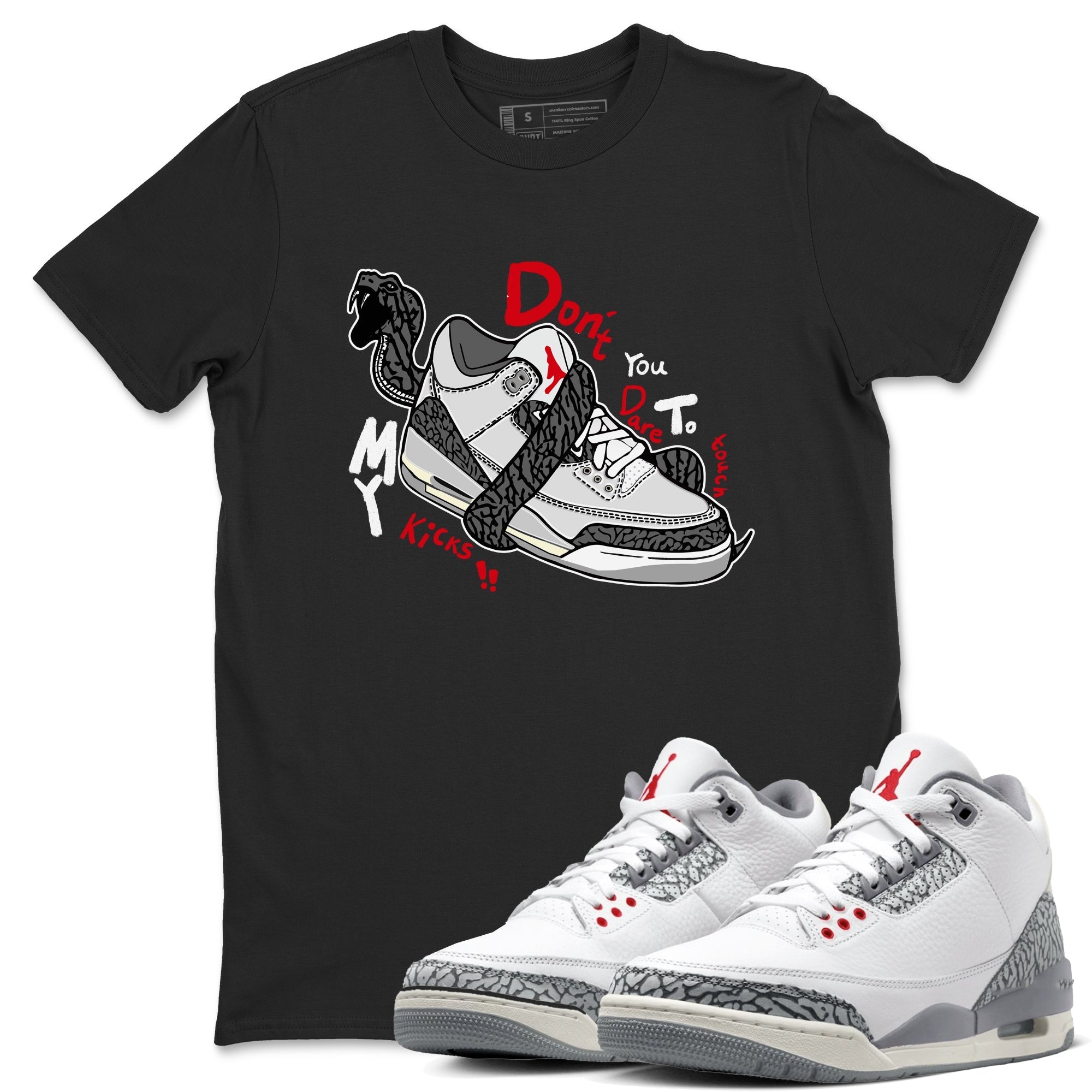 Don't Touch My Kicks snkmatch Tees - Air Jordan 3 Cement Grey
