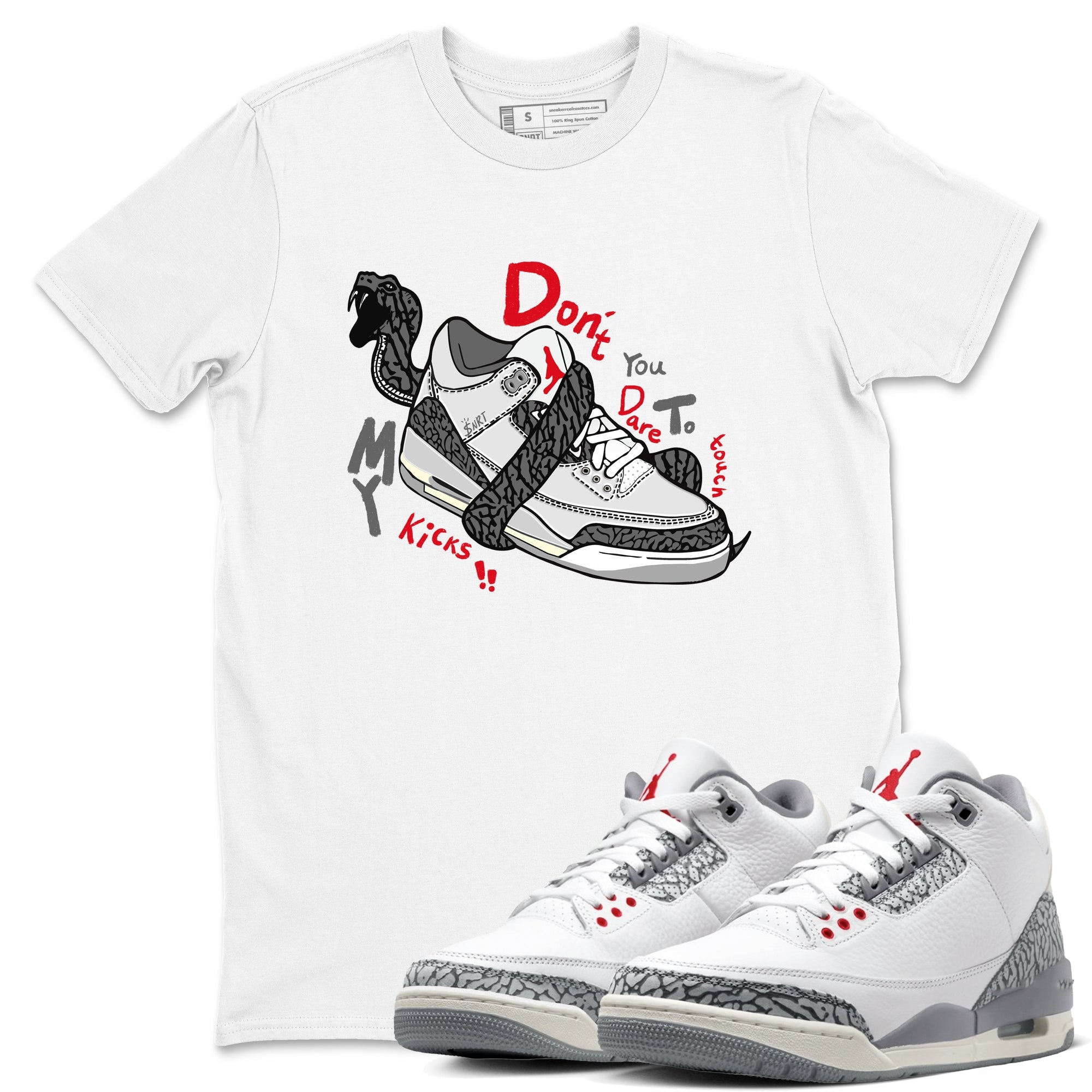 Don't Touch My Kicks snkmatch Tees - Air Jordan 3 Cement Grey