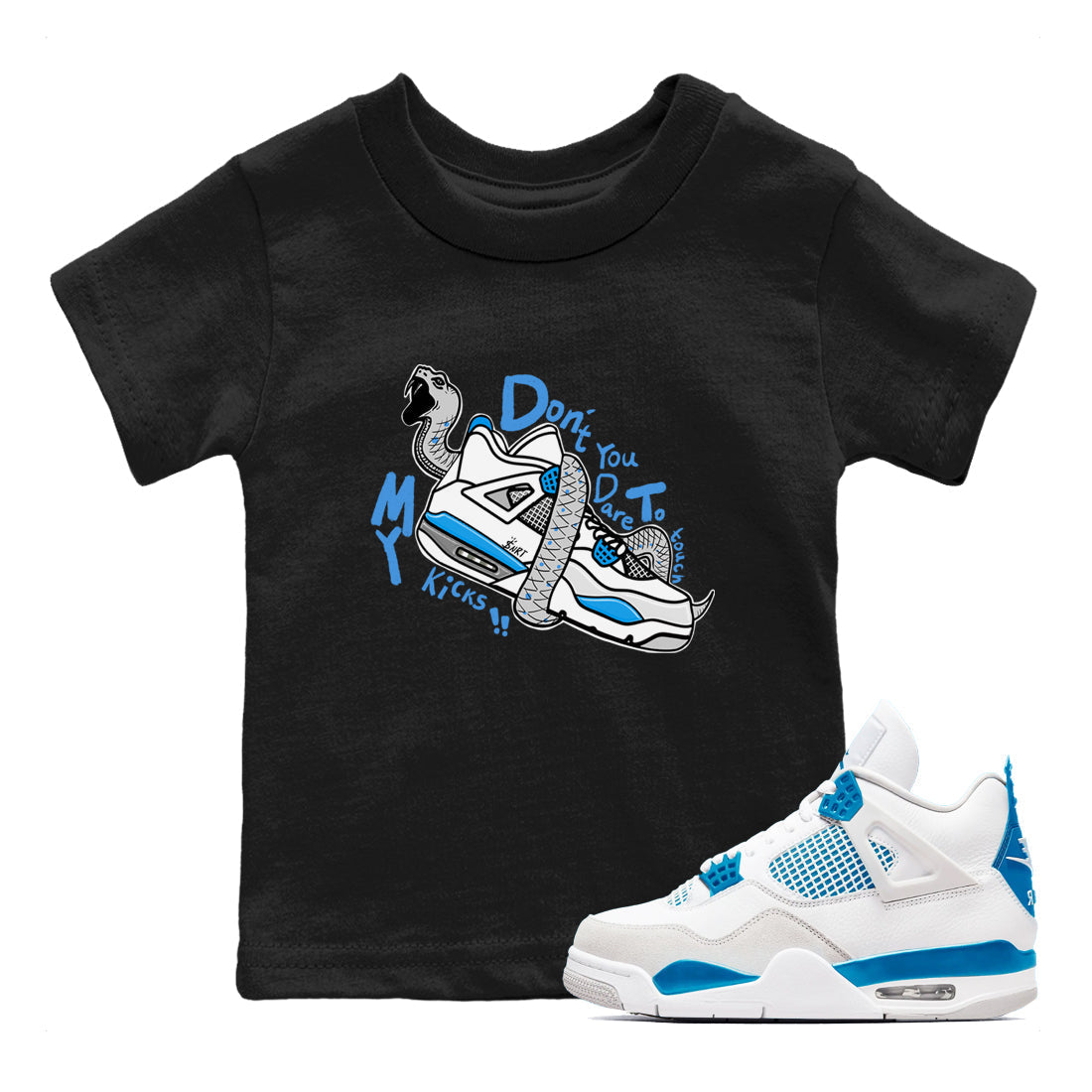 Don't Touch My Kicks snkmatch Tees Kids - Air Jordan 4 Military Blue