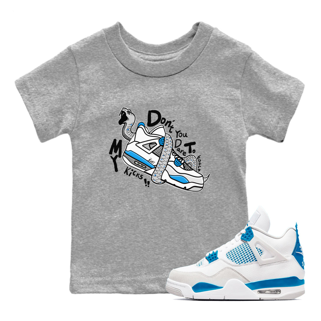Don't Touch My Kicks snkmatch Tees Kids - Air Jordan 4 Military Blue