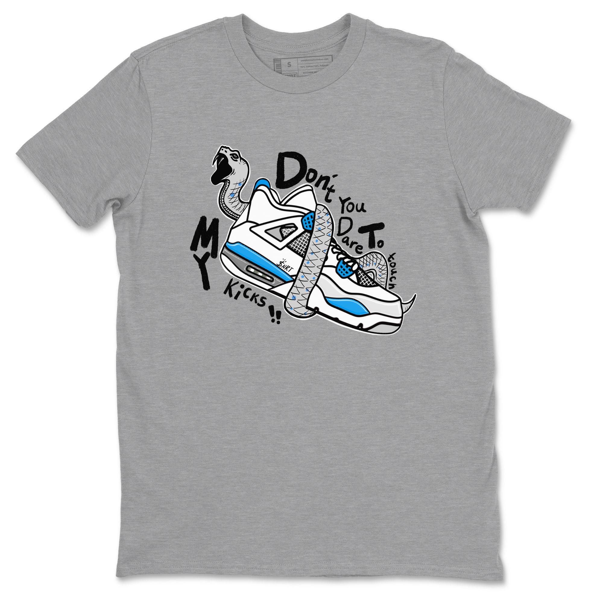 Don't Touch My Kicks snkmatch Tees - Air Jordan 4 Military Blue