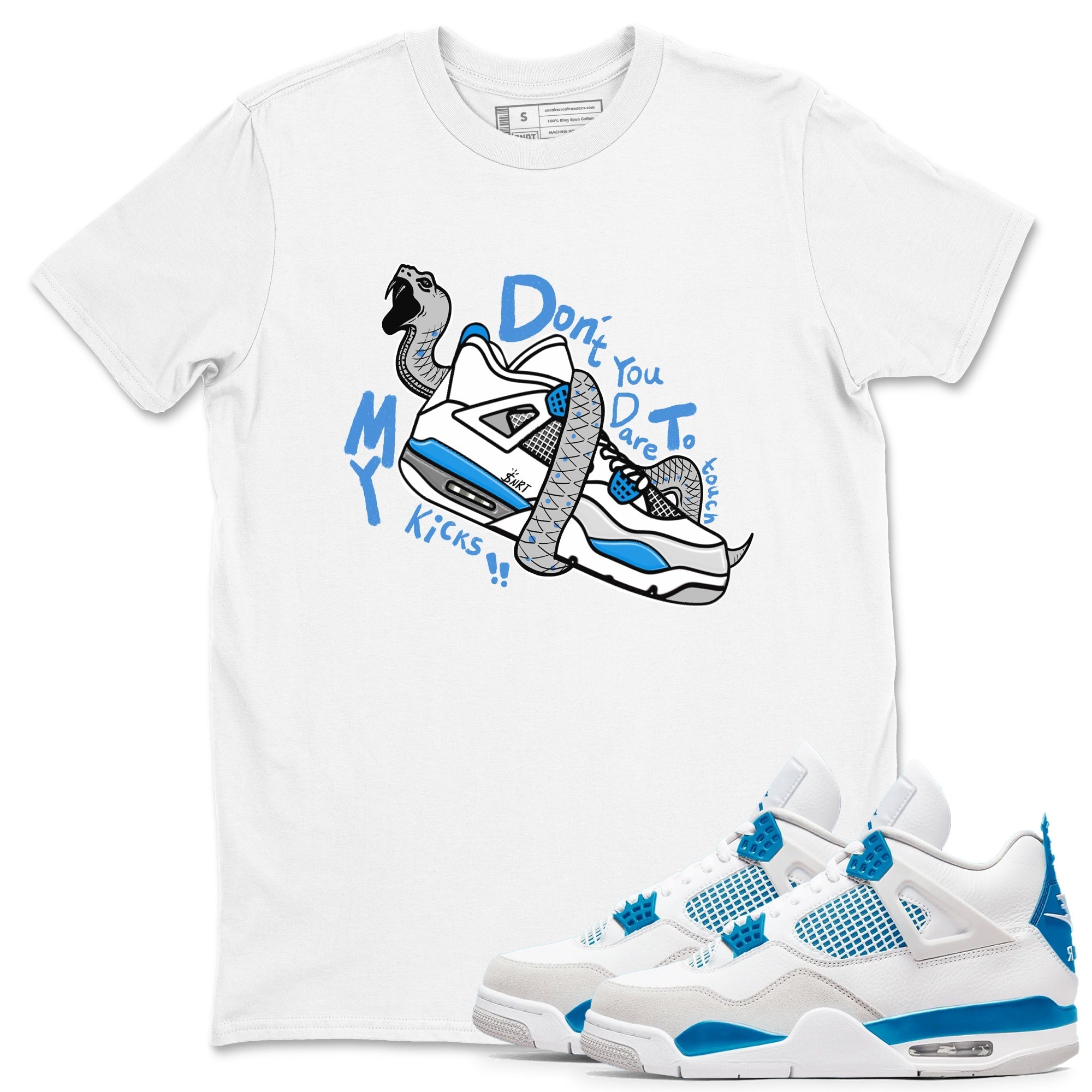 Don't Touch My Kicks snkmatch Tees - Air Jordan 4 Military Blue