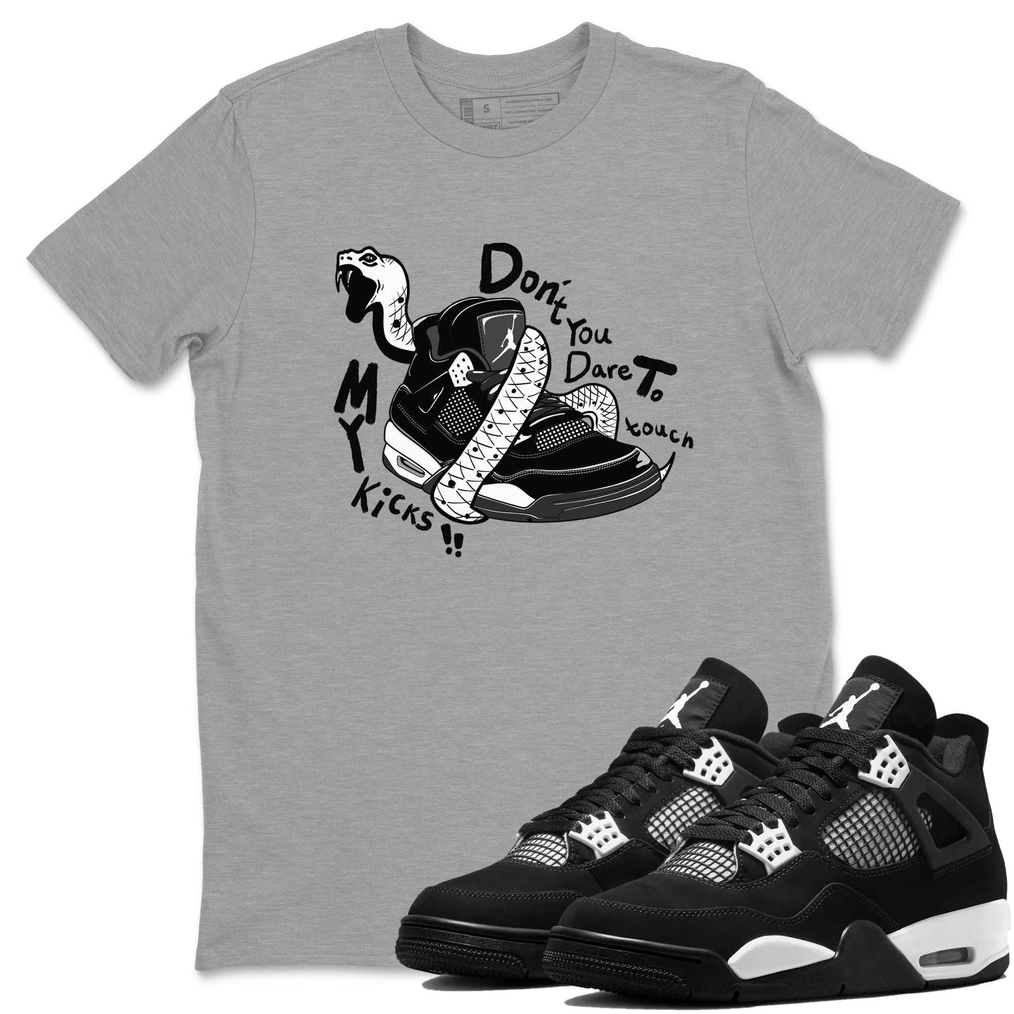 Don't Touch My Kicks snkmatch Tees - Air Jordan 4 White Thunder