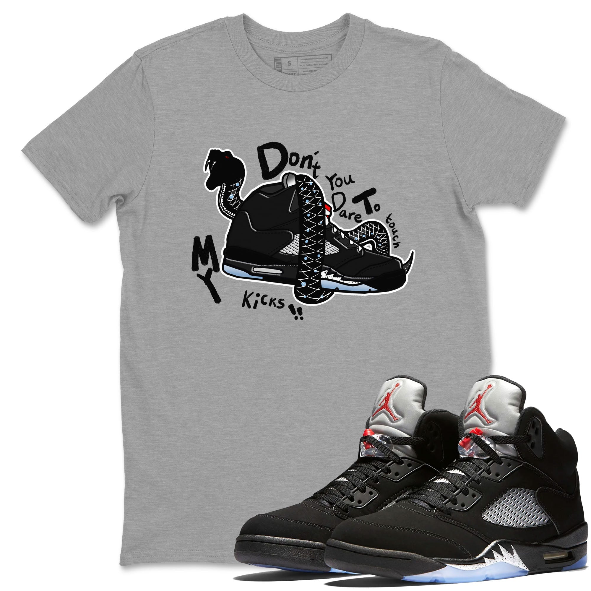 Don't Touch My Kicks snkmatch Tees - Air Jordan 5 Reimagined