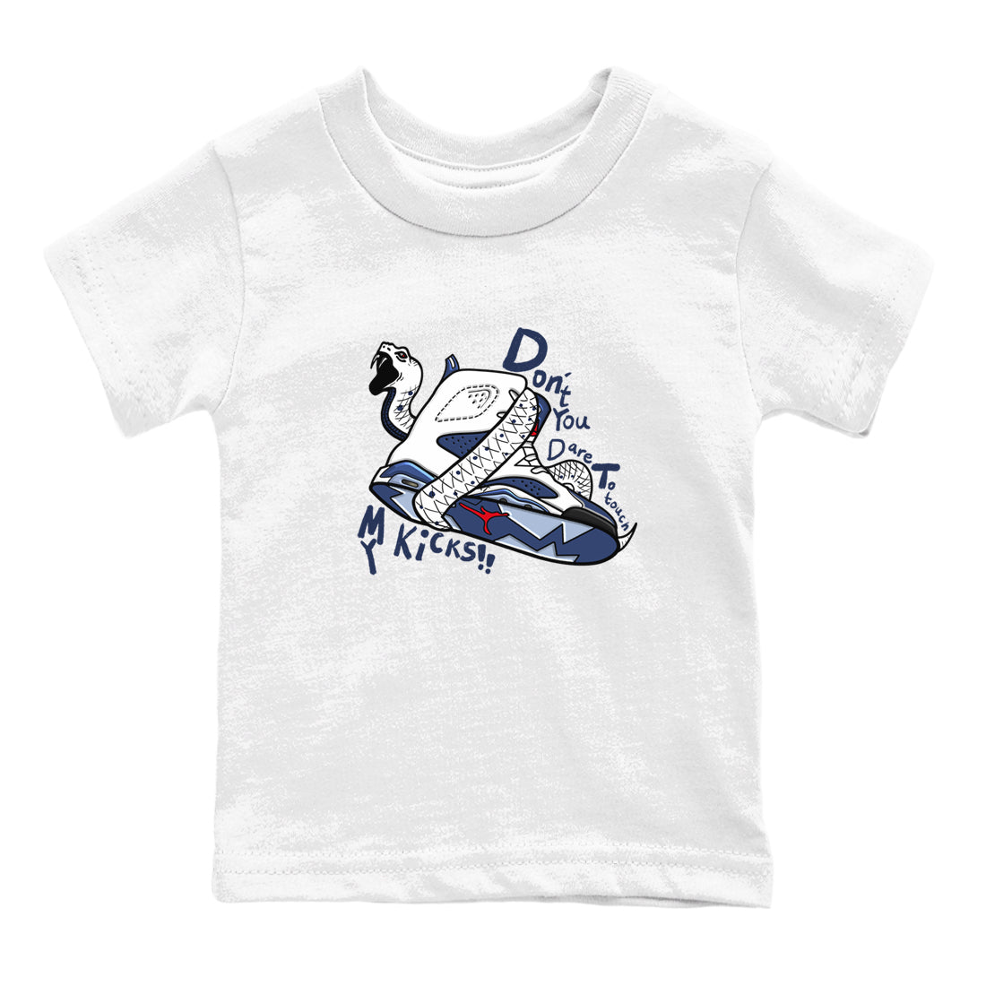 Don't Touch My Kicks snkmatch Tees Kids - Air Jordan 6 White And Midnight Navy