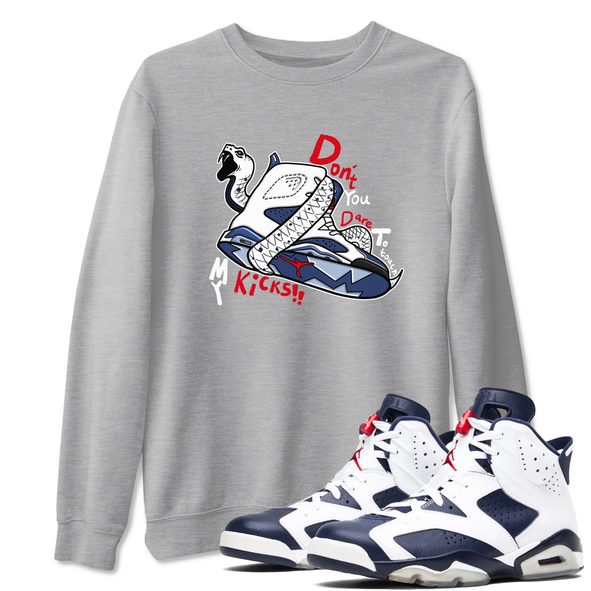 Don't Touch My Kicks snkmatch Tees - Air Jordan 6 White And Midnight Navy