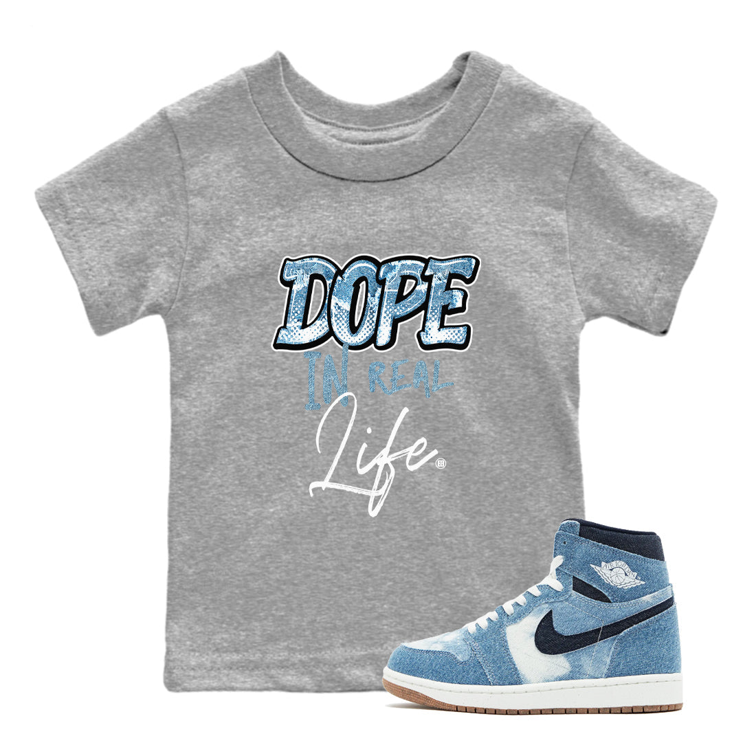 Dope In Real Life snkmatch Tees Kids - Air Jordan 1 Denim 2024
