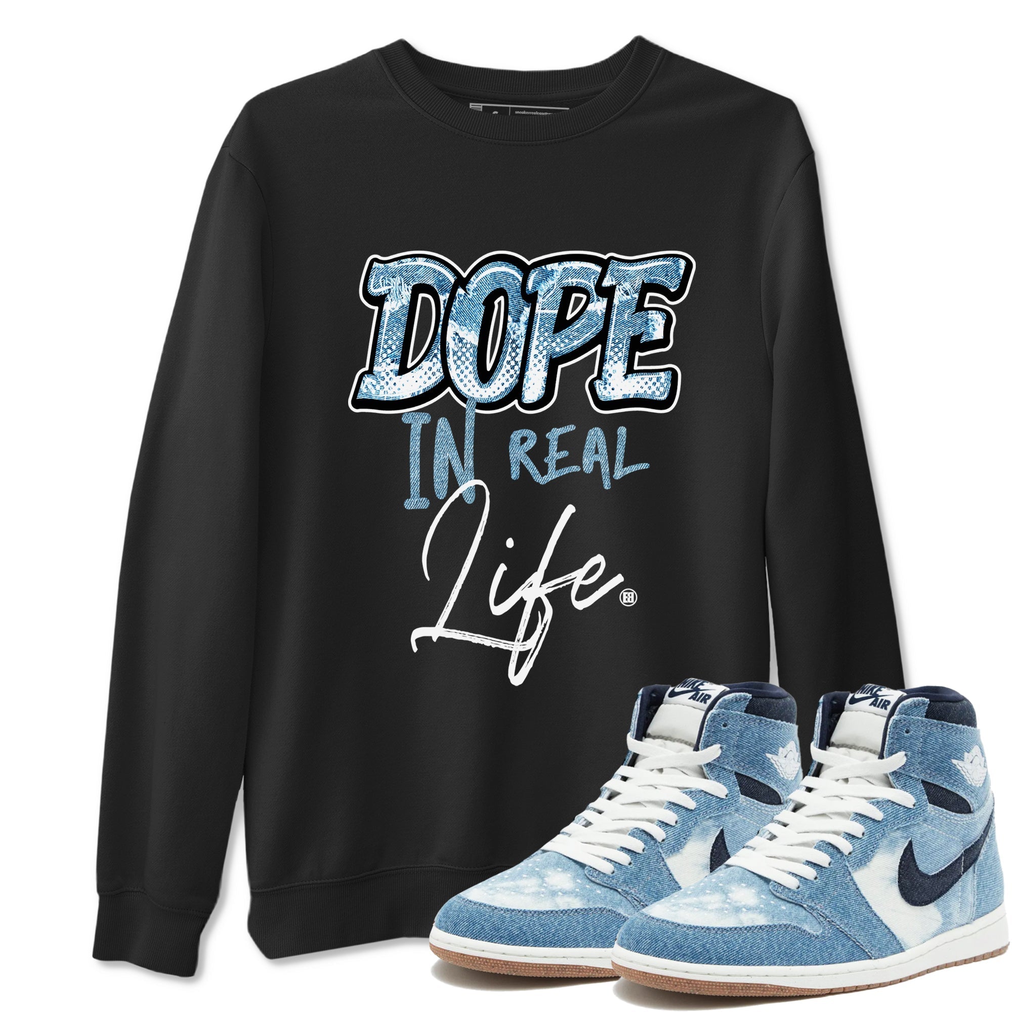 Dope In Real Life snkmatch Tees - Air Jordan 1 Denim 2024