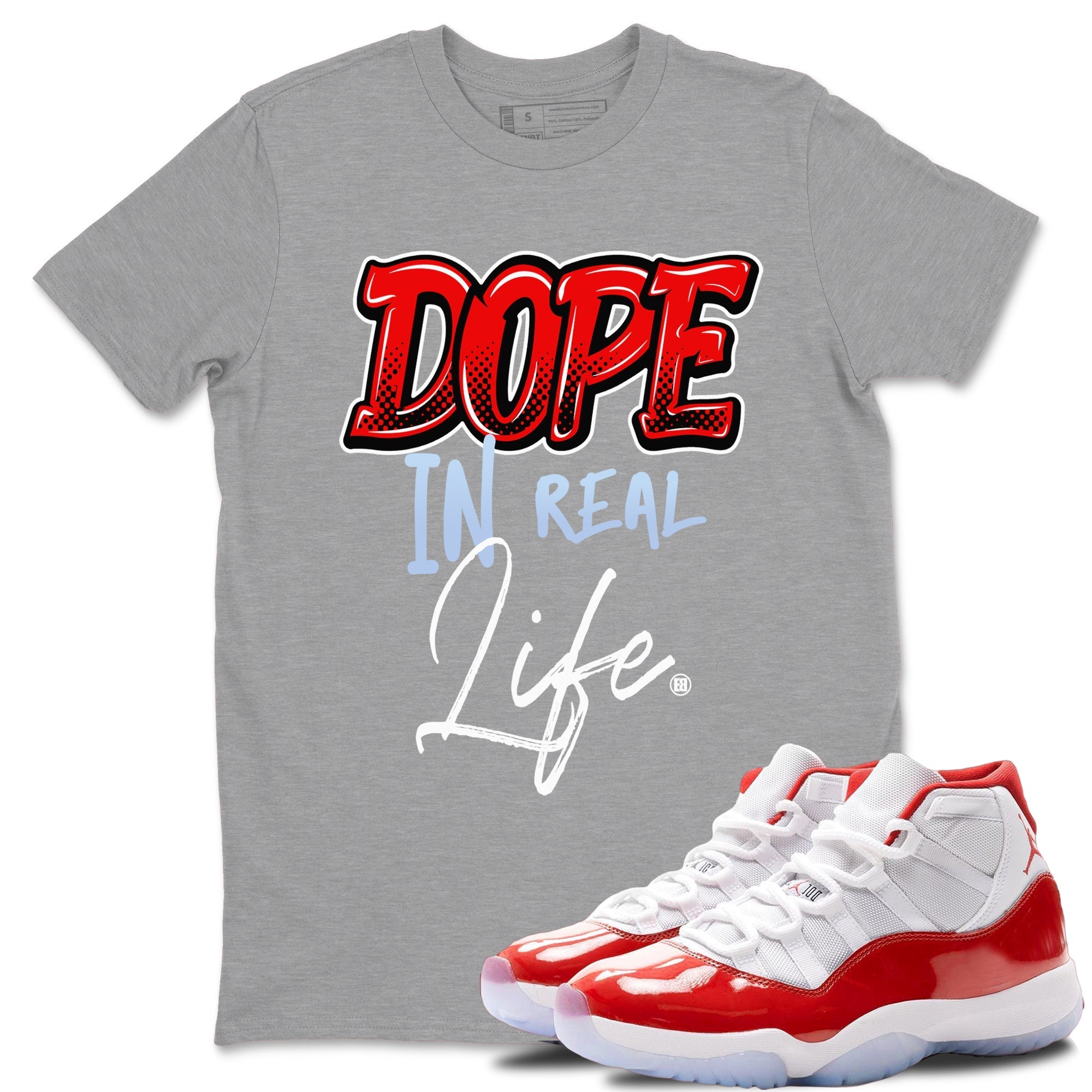 Dope In Real Life snkmatch Tees - Air Jordan 11 Cherry