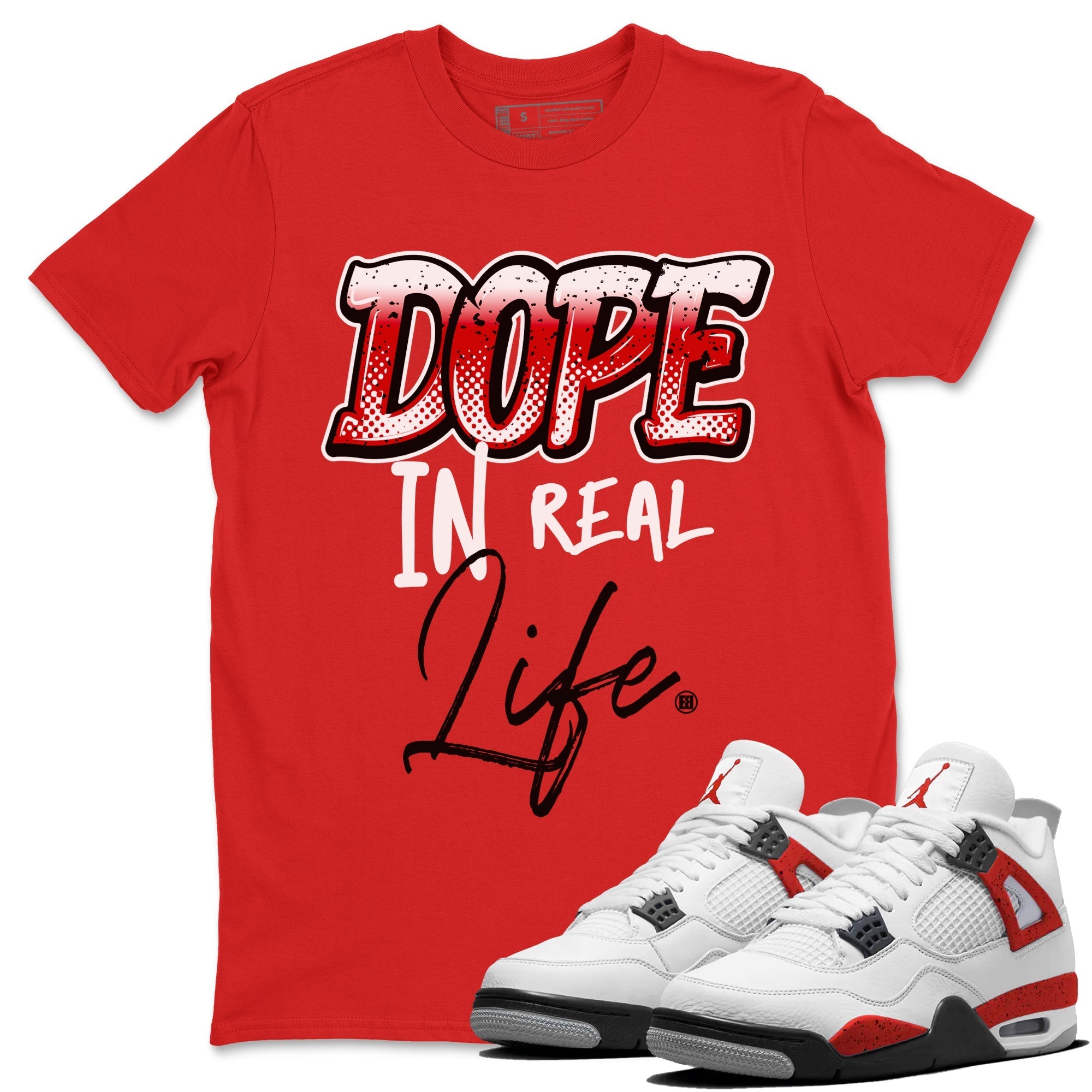 Dope In Real Life Unisex Tops - Air Jordan 4 Red Cement