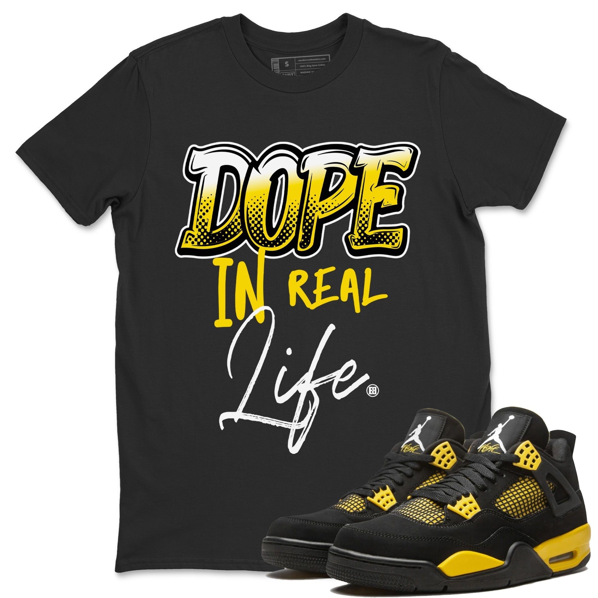 Dope In Real Life Unisex Tops - Air Jordan 4 Thunder