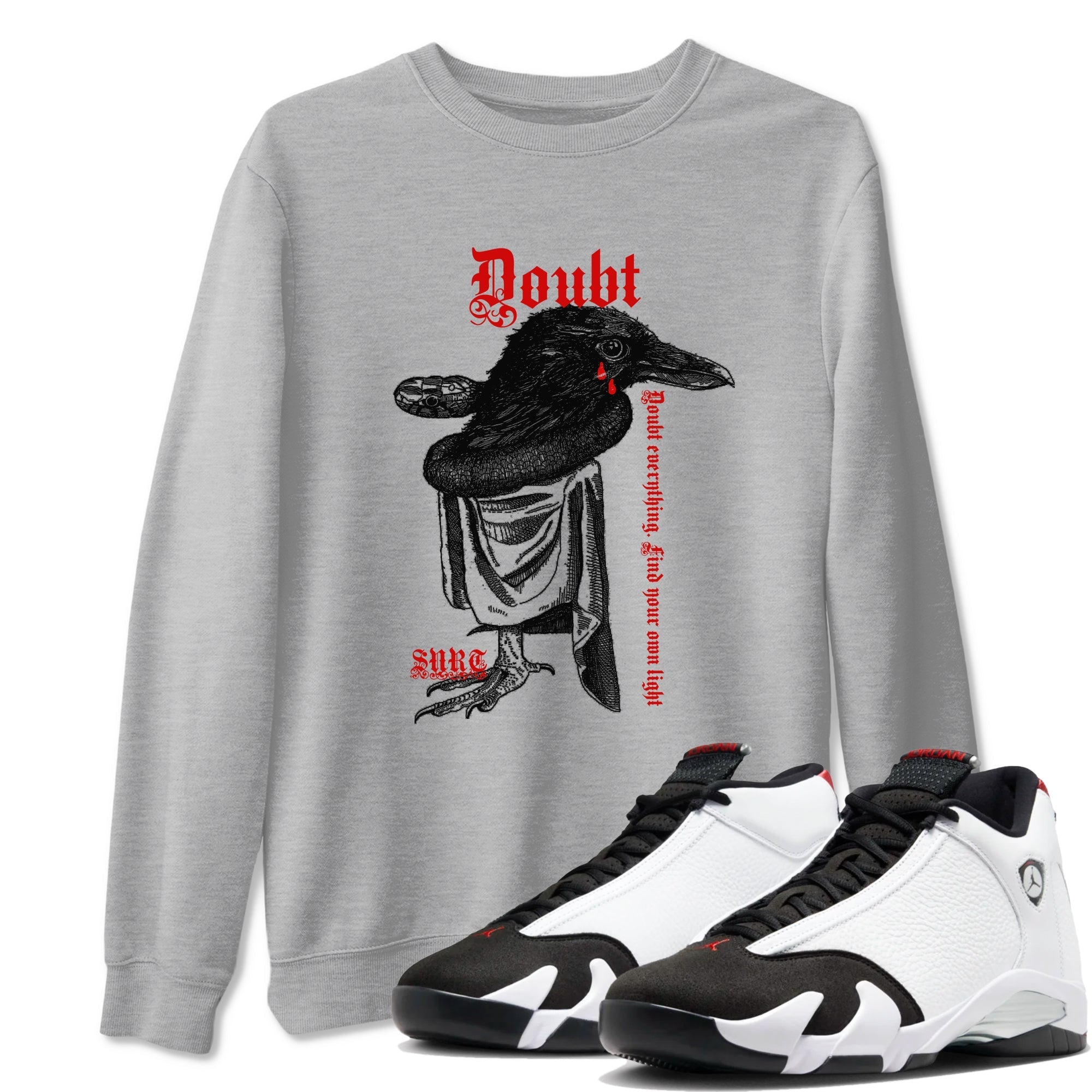 Doubt Everything snkmatch Tees - Air Jordan 14 Black Toe