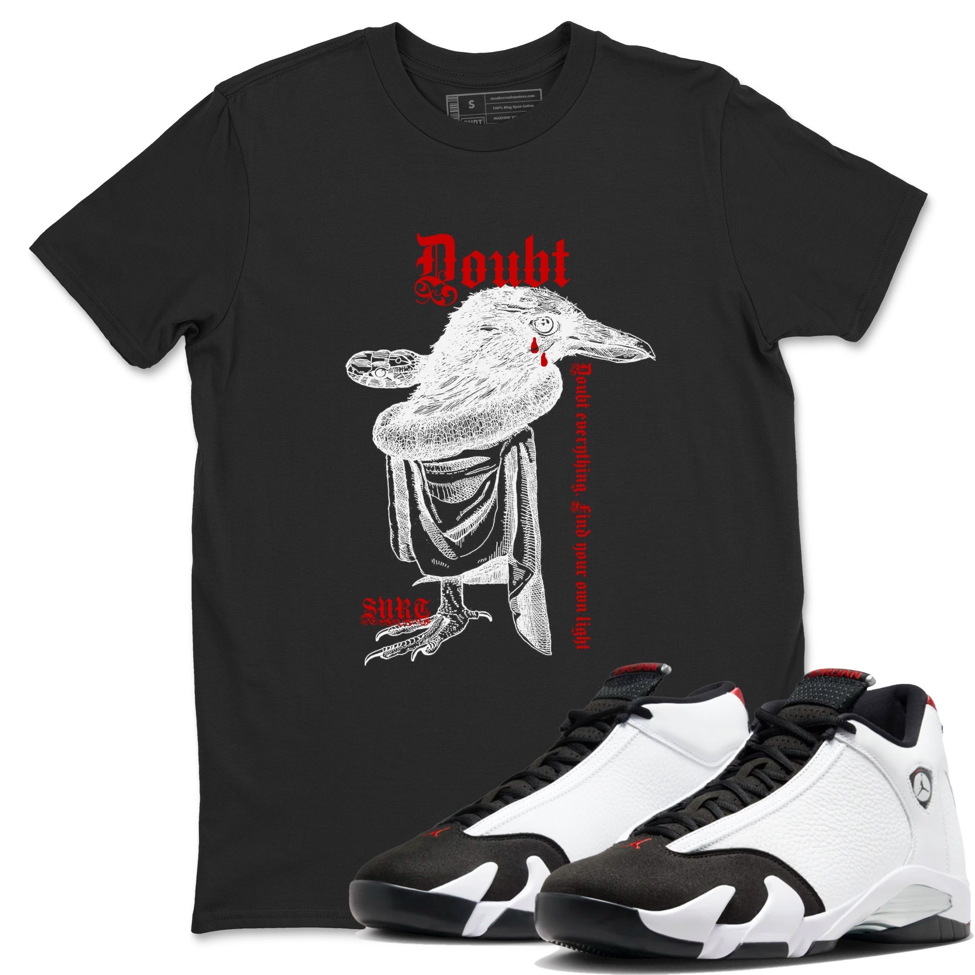 Doubt Everything snkmatch Tees - Air Jordan 14 Black Toe