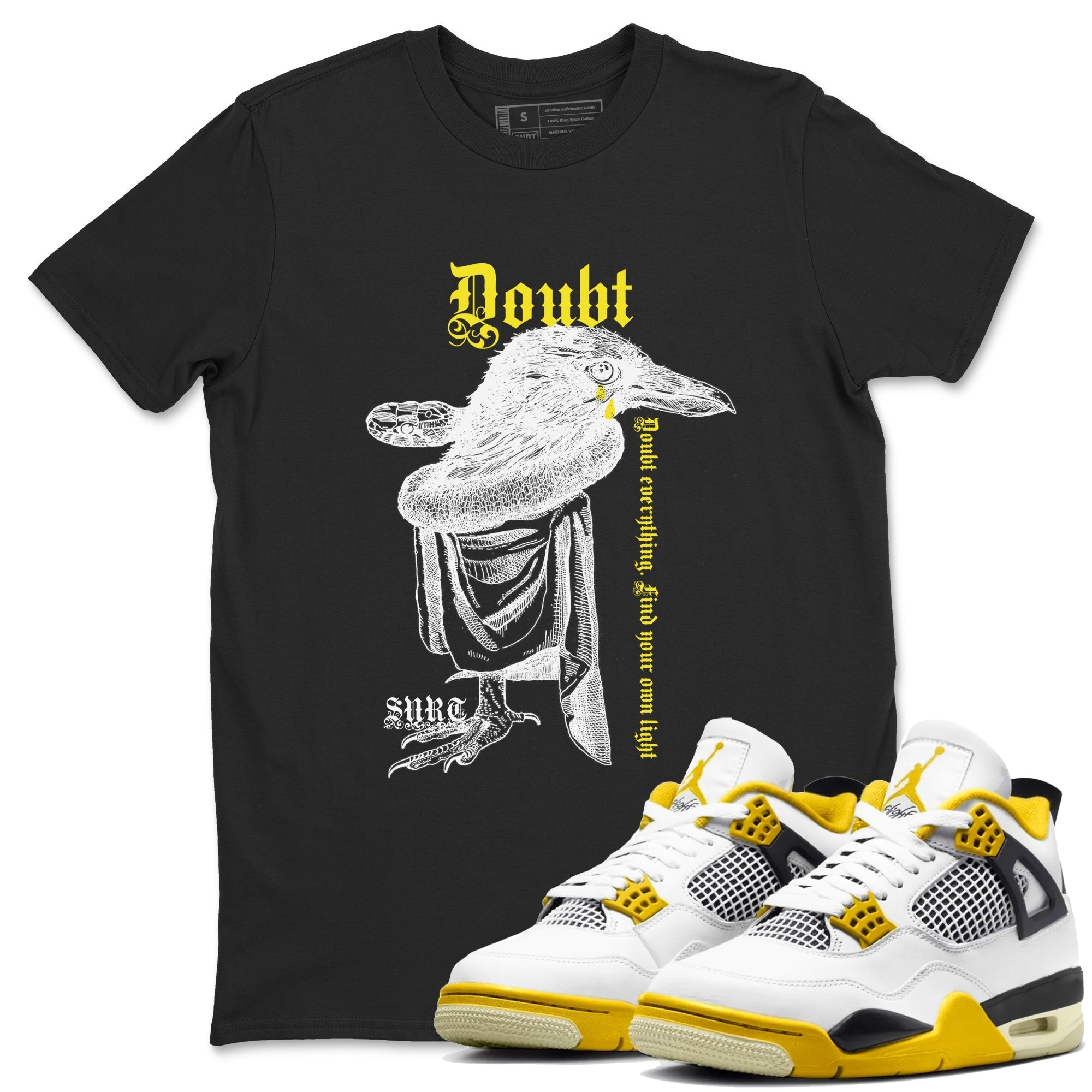 Doubt Everything snkmatch Tees - Air Jordan 4 Vivid Sulfur
