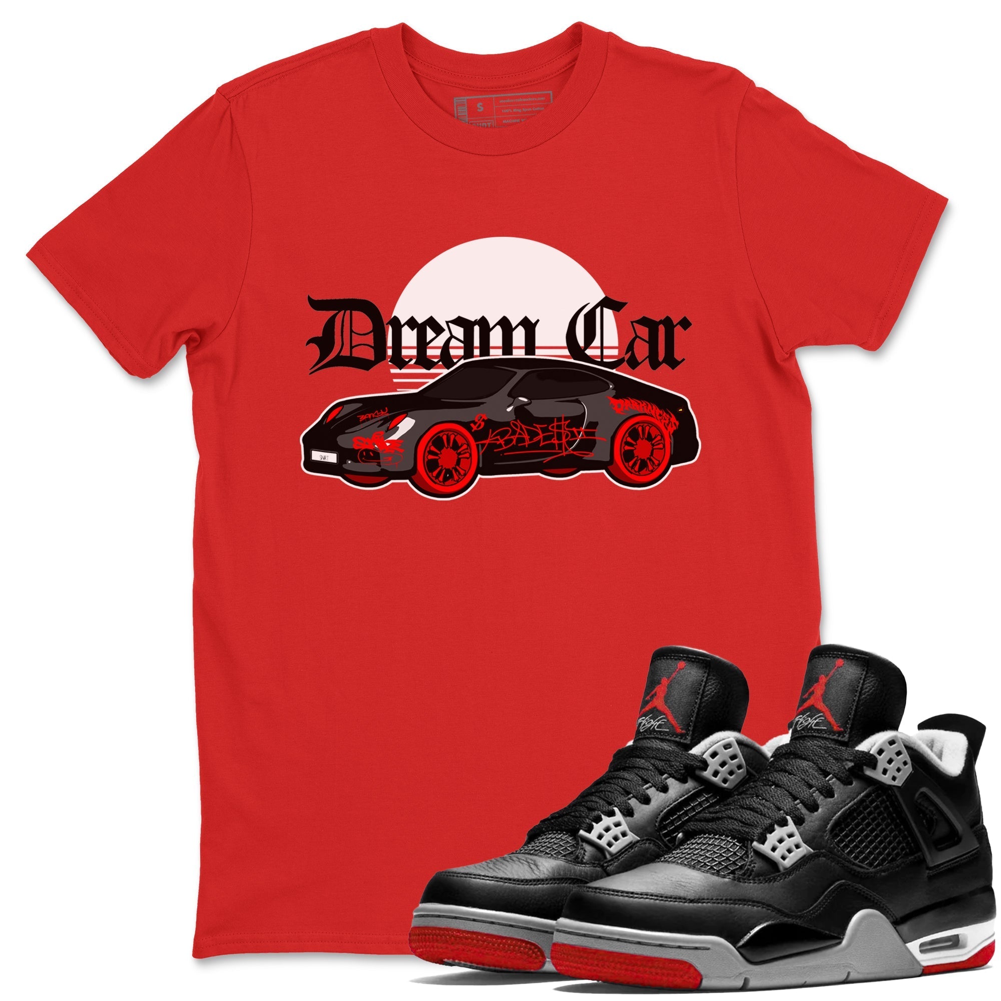 Dream Car snkmatch Tees - Air Jordan 4 Bred Reimagined