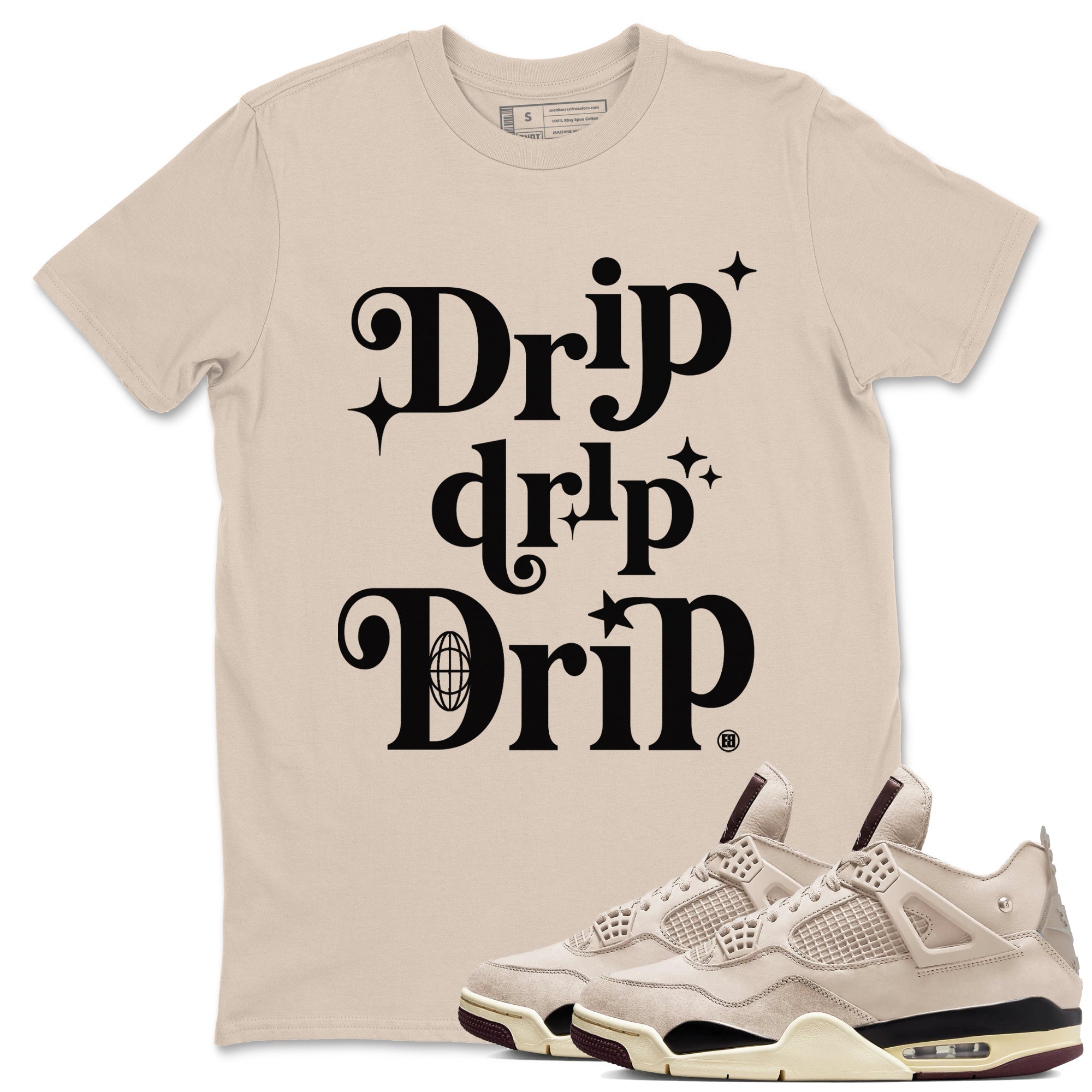 Drip Drip Drip snkmatch Tees - Air Jordan 4 A Ma Maniere x Fossil Stone