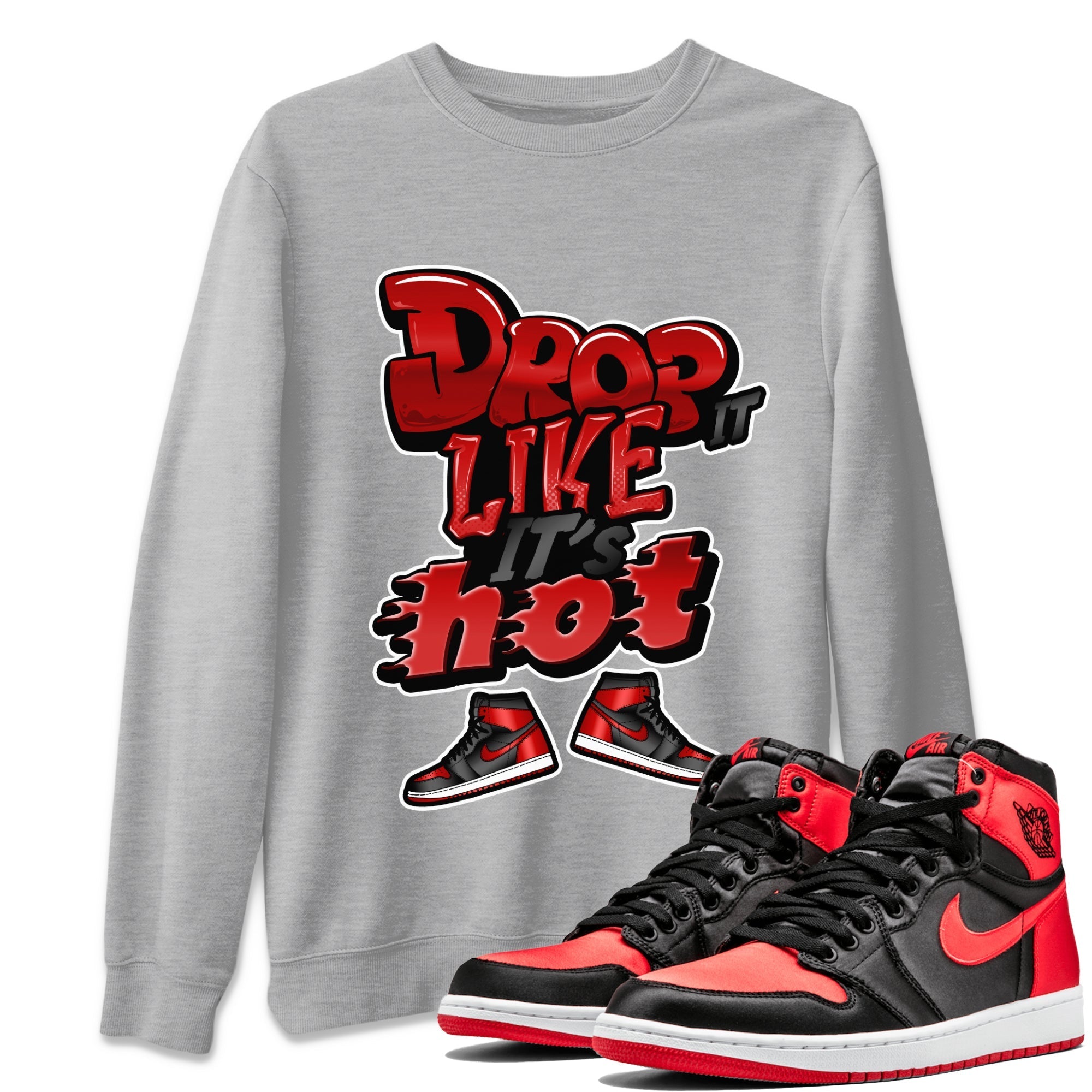 Drop It Like It's Hot snkmatch Tee - Air Jordan 1 Satin Bred