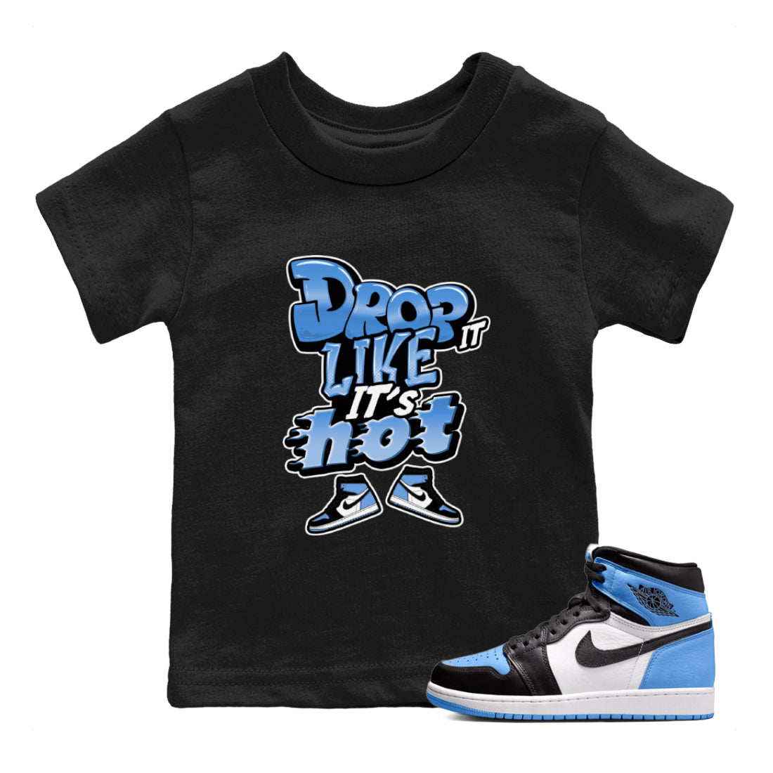 Drop It Like It's Hot snkmatch Tee Kids - Air Jordan 1 UNC Toe