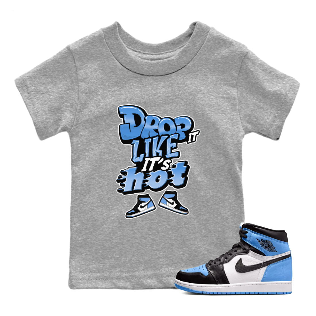 Drop It Like It's Hot snkmatch Tee Kids - Air Jordan 1 UNC Toe