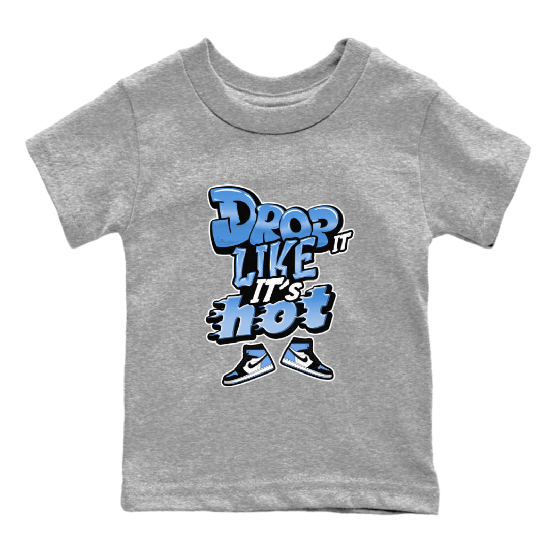 Drop It Like It's Hot snkmatch Tee Kids - Air Jordan 1 UNC Toe