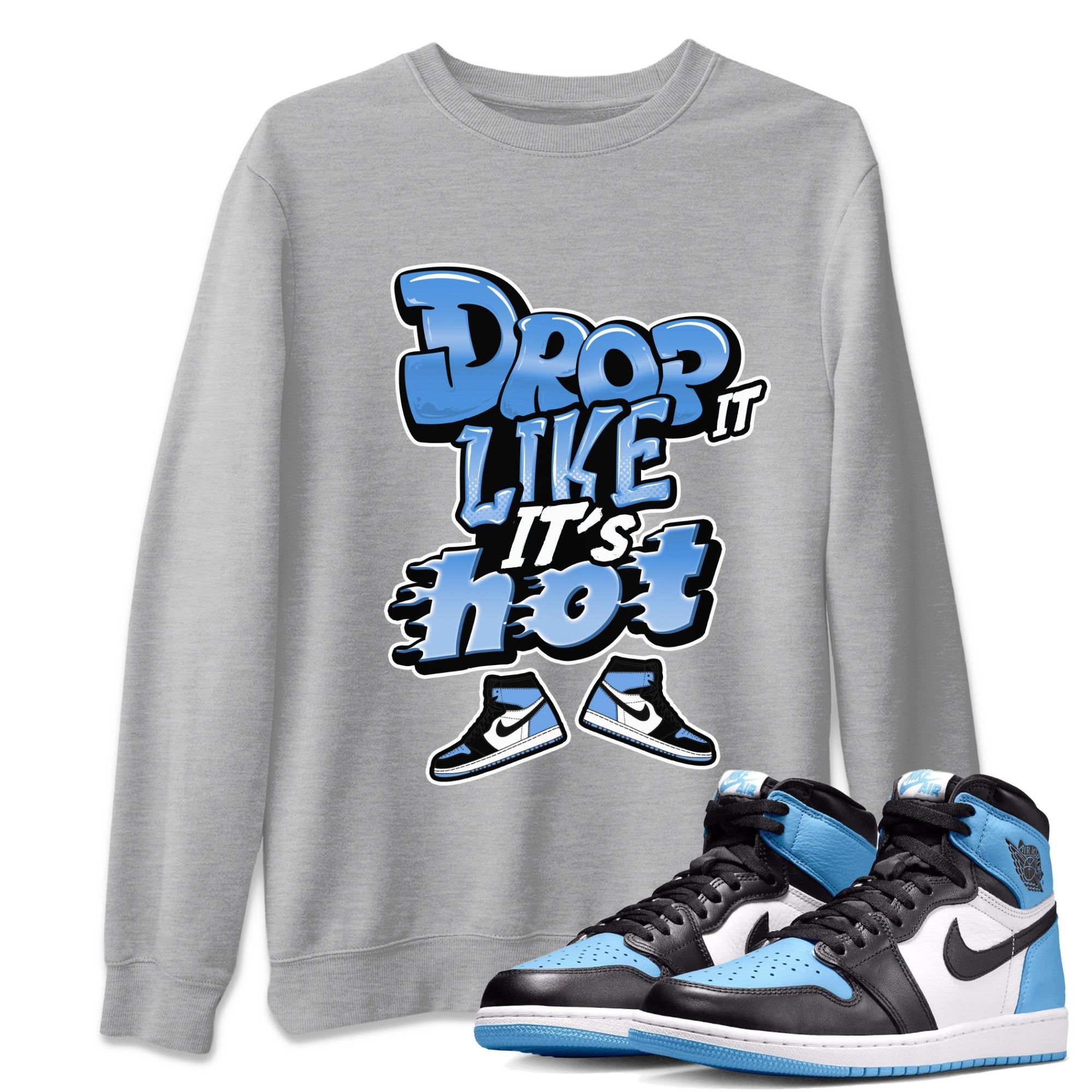 Drop It Like It's Hot snkmatch Tee - Air Jordan 1 UNC Toe