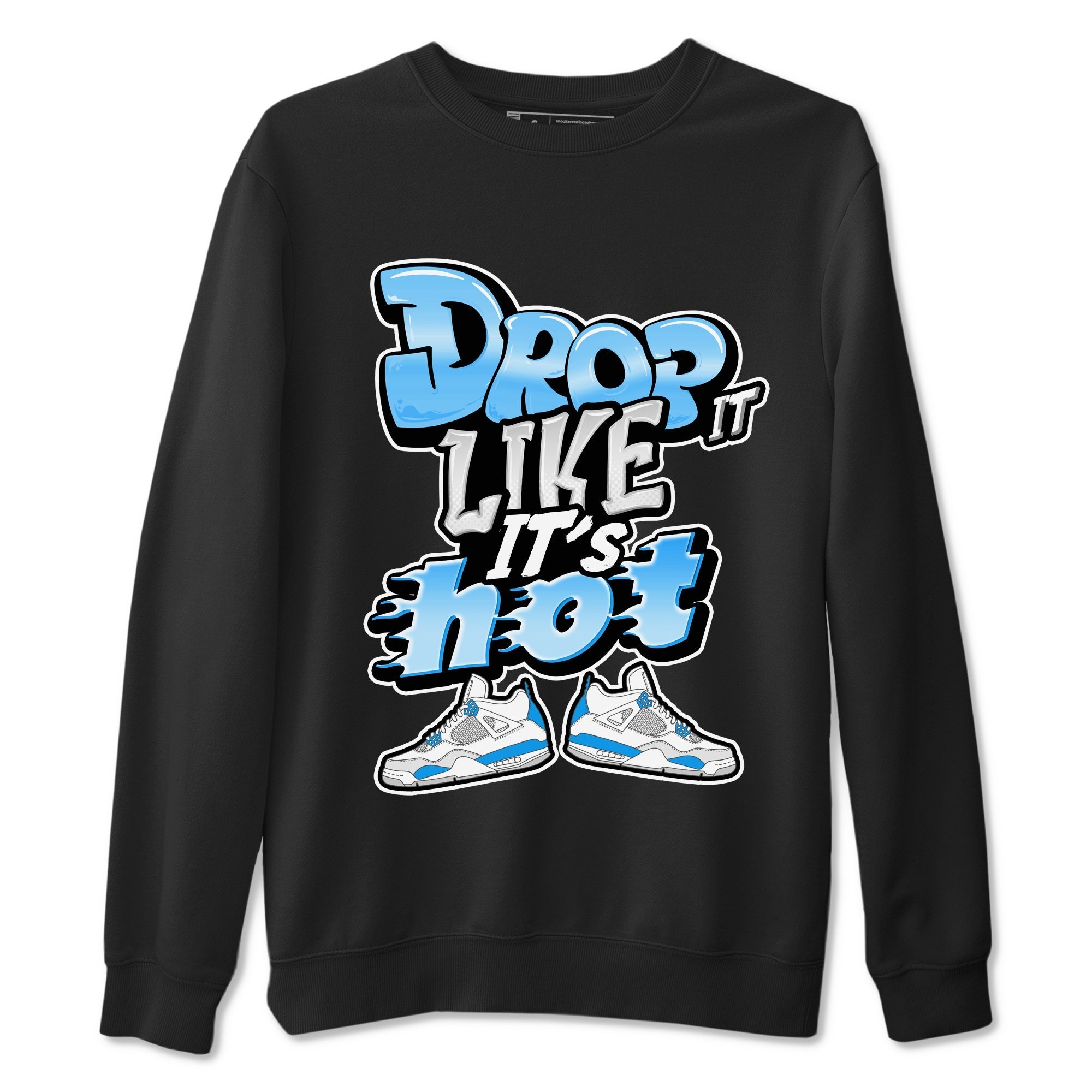 Drop It Like It's Hot snkmatch Tees - Air Jordan 4 Military Blue