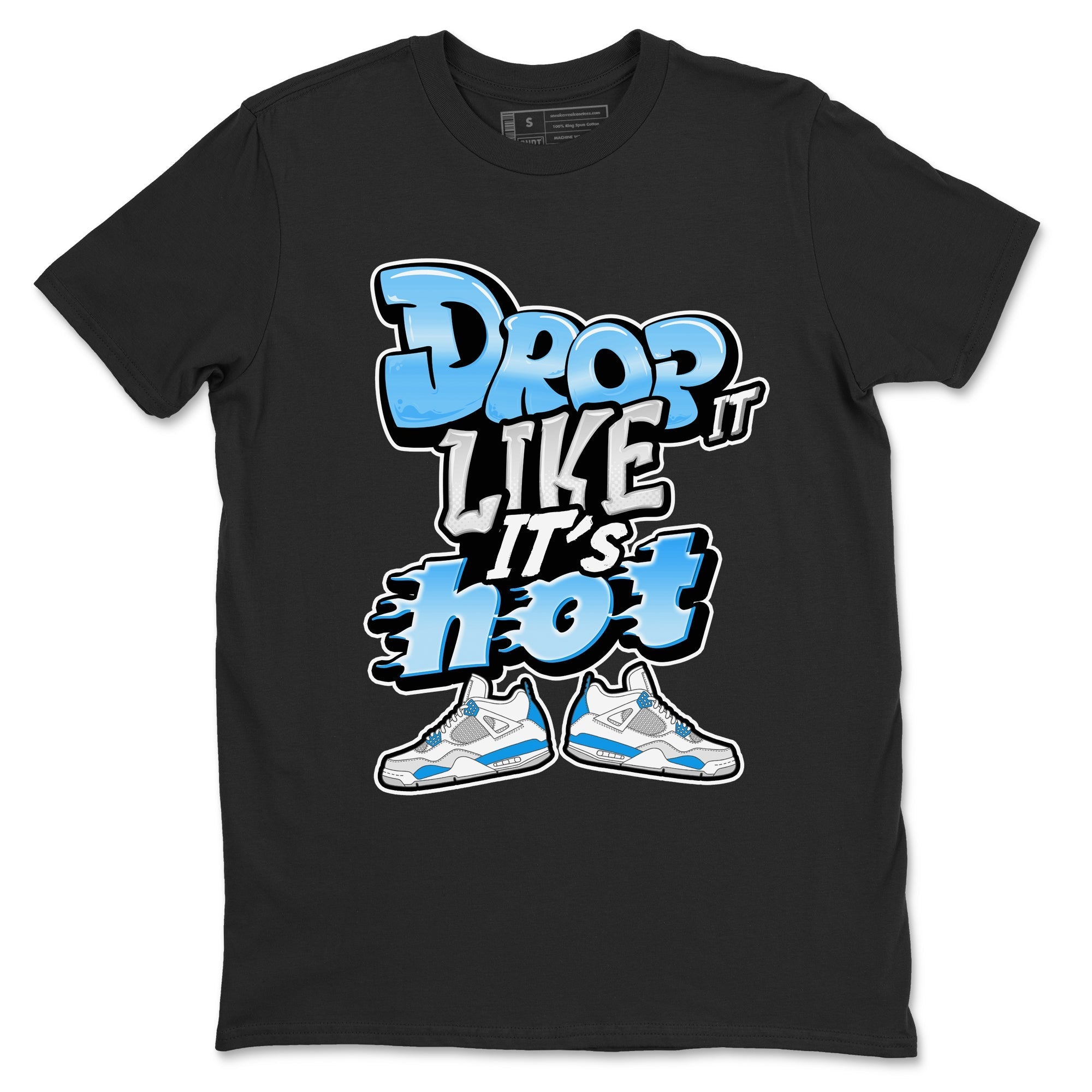 Drop It Like It's Hot snkmatch Tees - Air Jordan 4 Military Blue