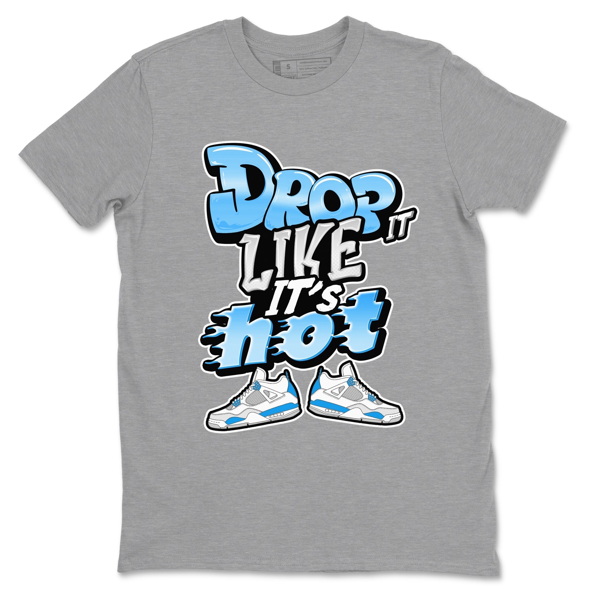 Drop It Like It's Hot snkmatch Tees - Air Jordan 4 Military Blue