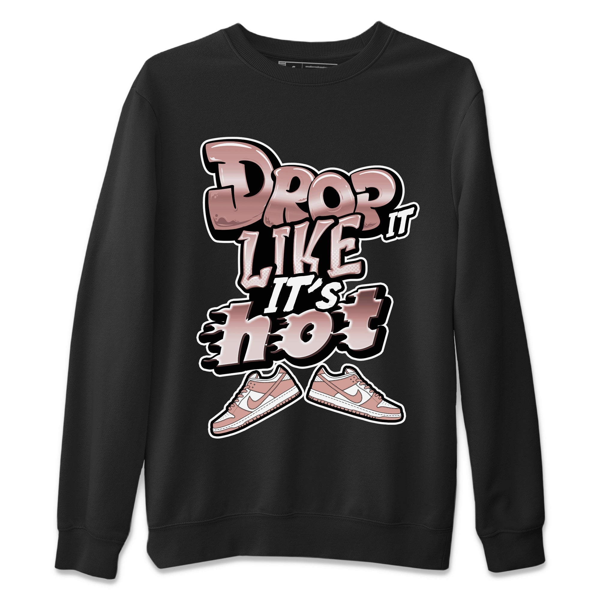 Drop It Like It's Hot snkmatch Tee - Dunk Rose Whisper