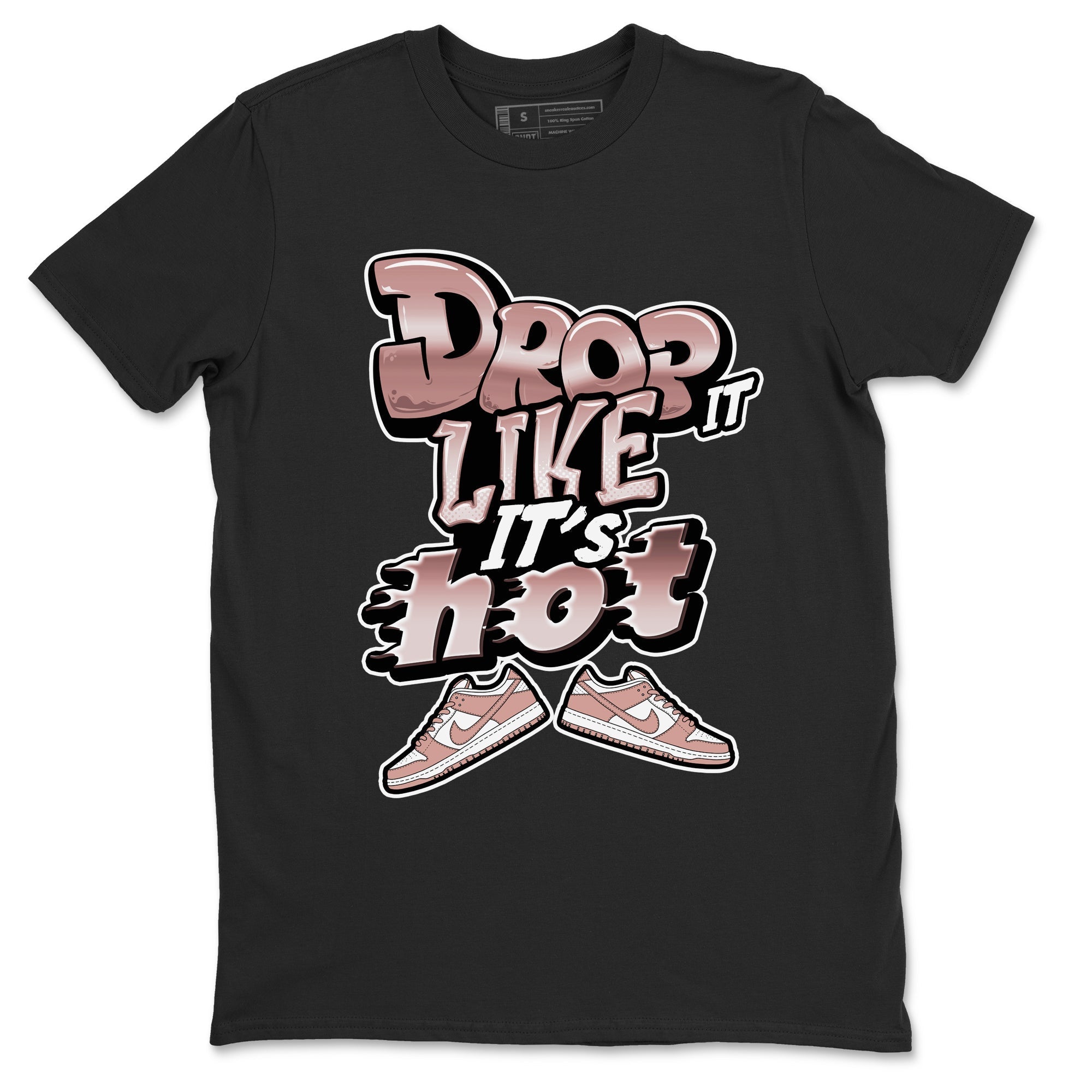 Drop It Like It's Hot snkmatch Tee - Dunk Rose Whisper