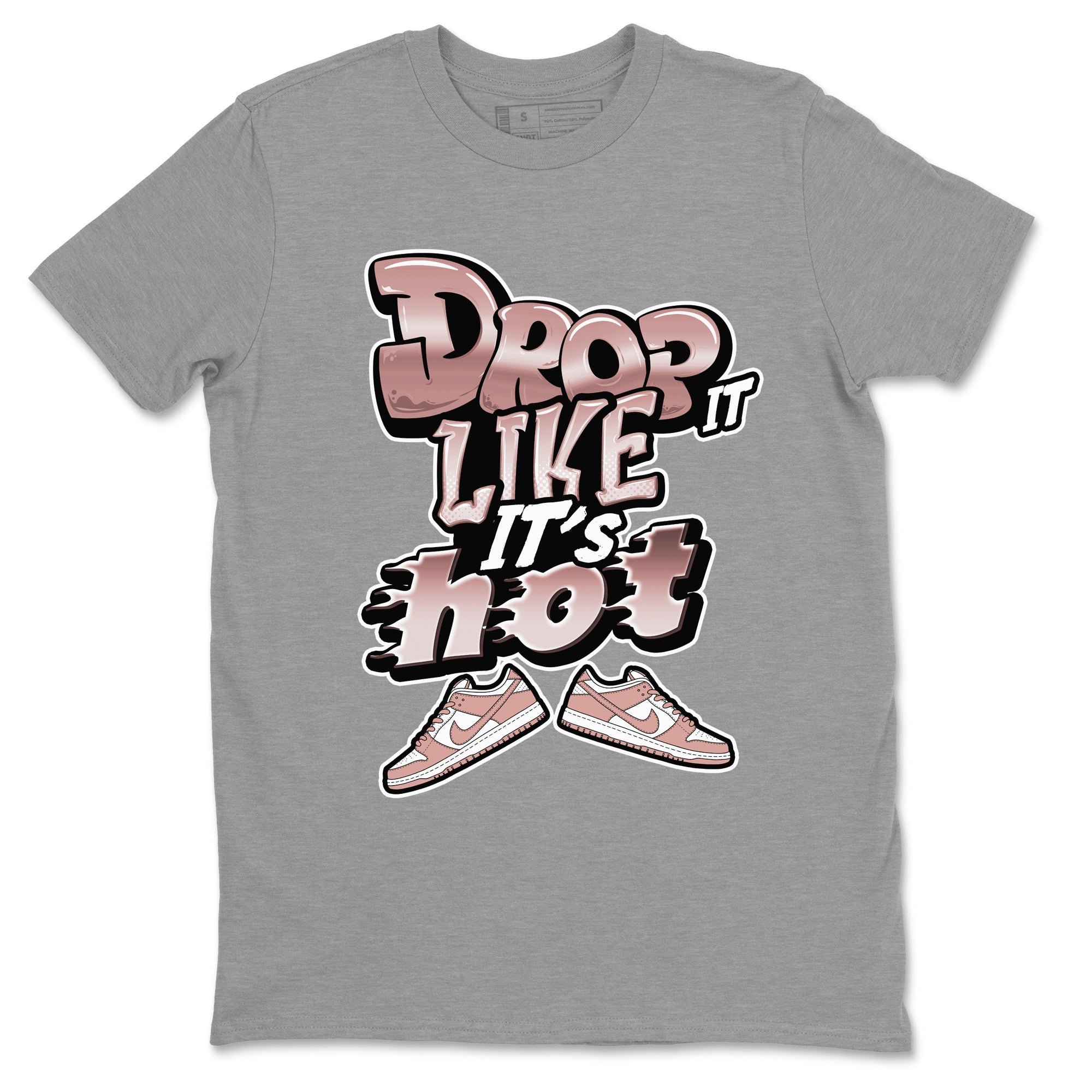 Drop It Like It's Hot snkmatch Tee - Dunk Rose Whisper